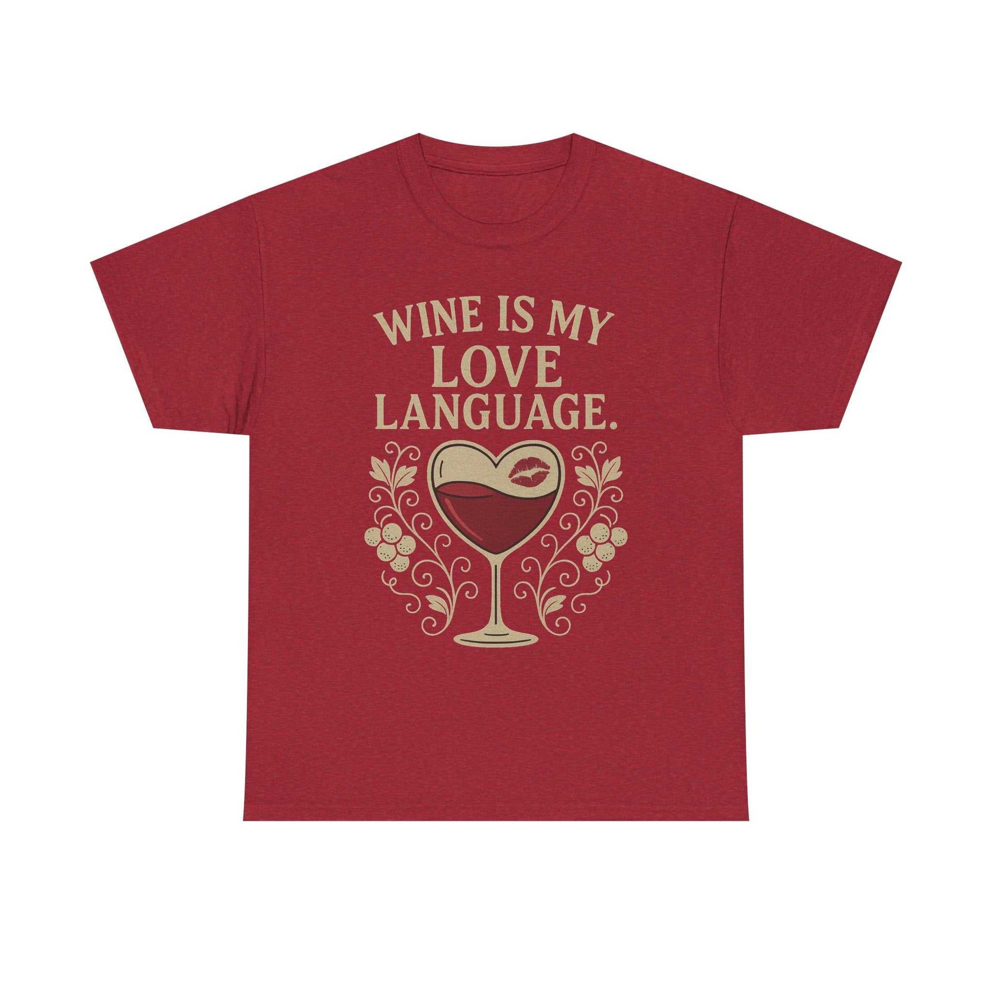 Wine Is My Love Language T-Shirt – Funny Unisex Wine Lover Tee