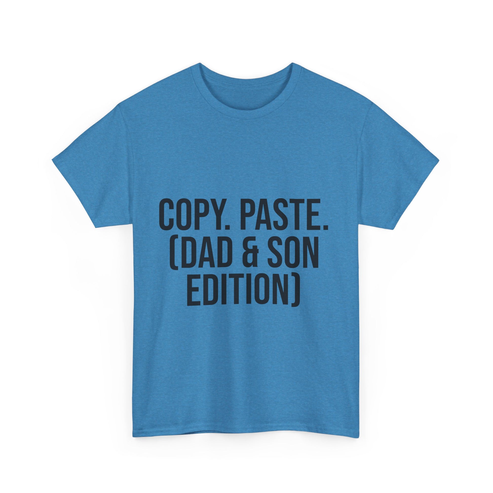 Copy, Paste. (Dad & Son) T-Shirt – Matching Family Outfits | Funny Gift for Father and Son
