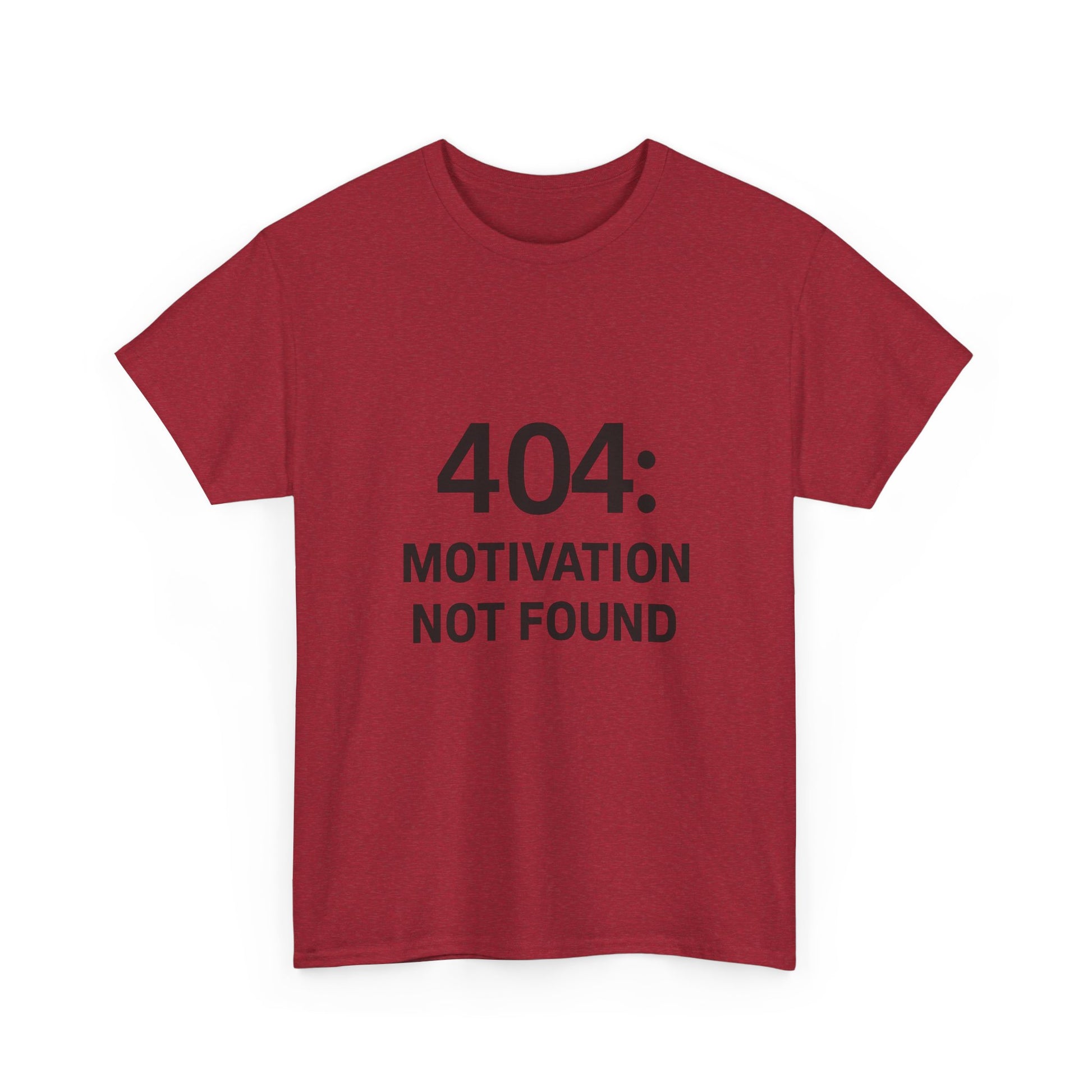 404: Motivation Not Found Tee – Funny Unisex Cotton T-Shirt