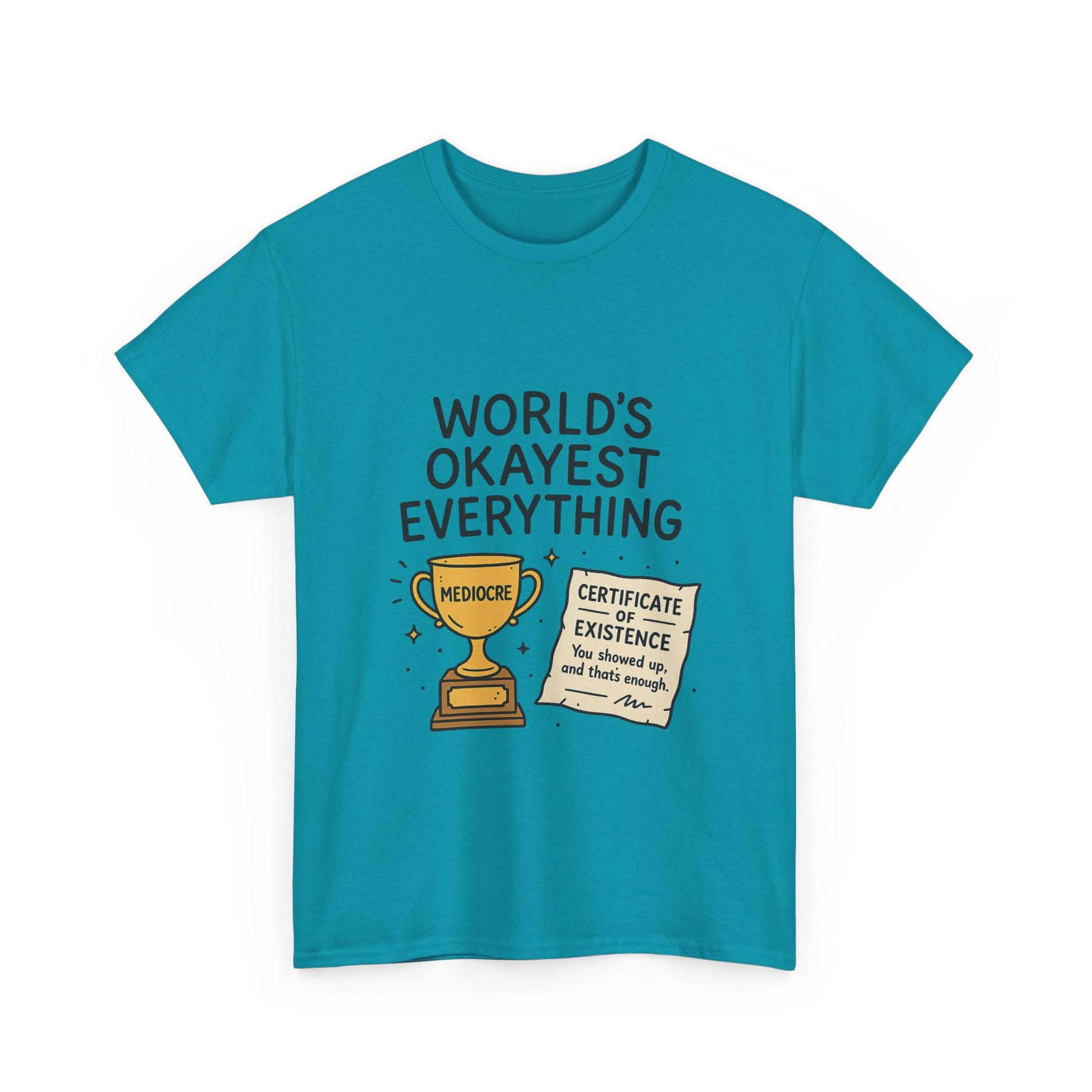 World’s Okayest Everything Funny Unisex Graphic T-Shirt