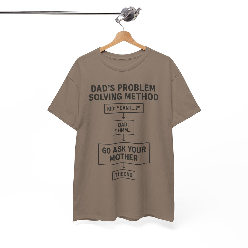 Dad's Problem Solving Method T-Shirt – Funny Father's Day Gift