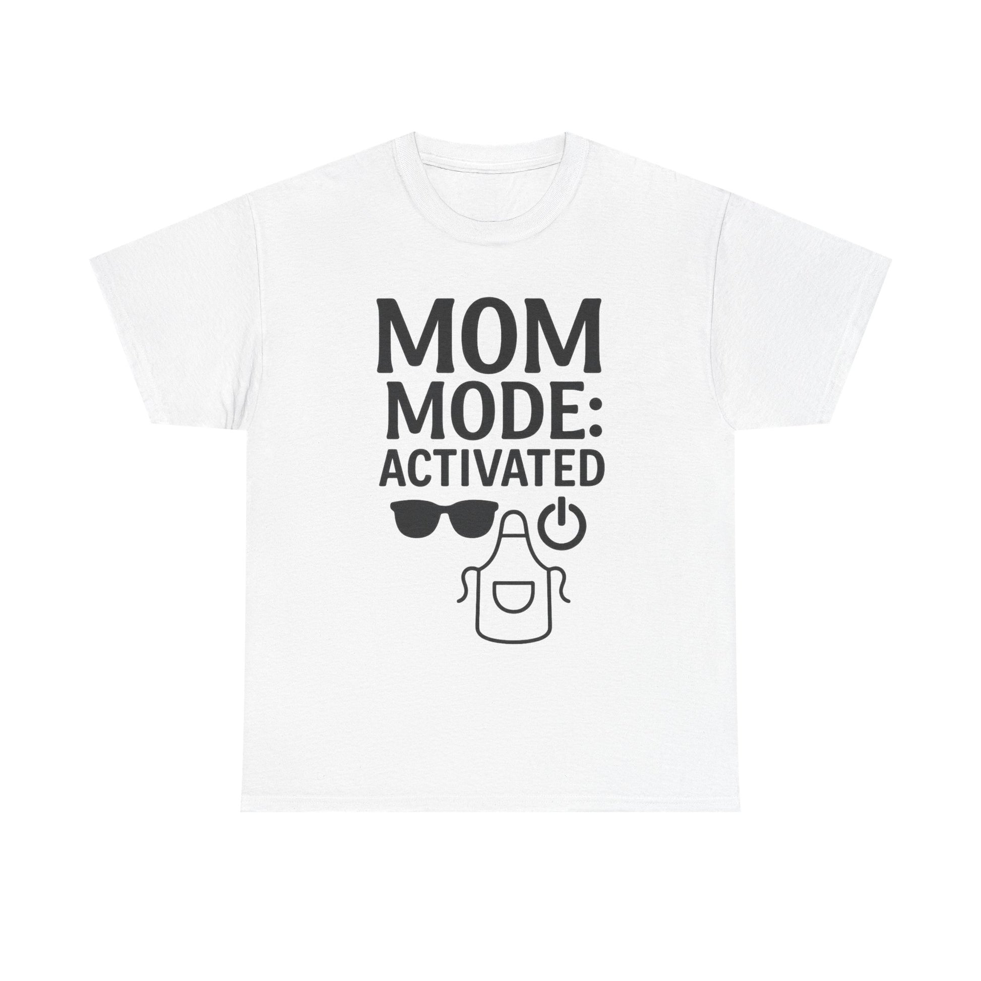 Mom Mode Activated Shirt – Funny Mother's Day or Mom Life Tee
