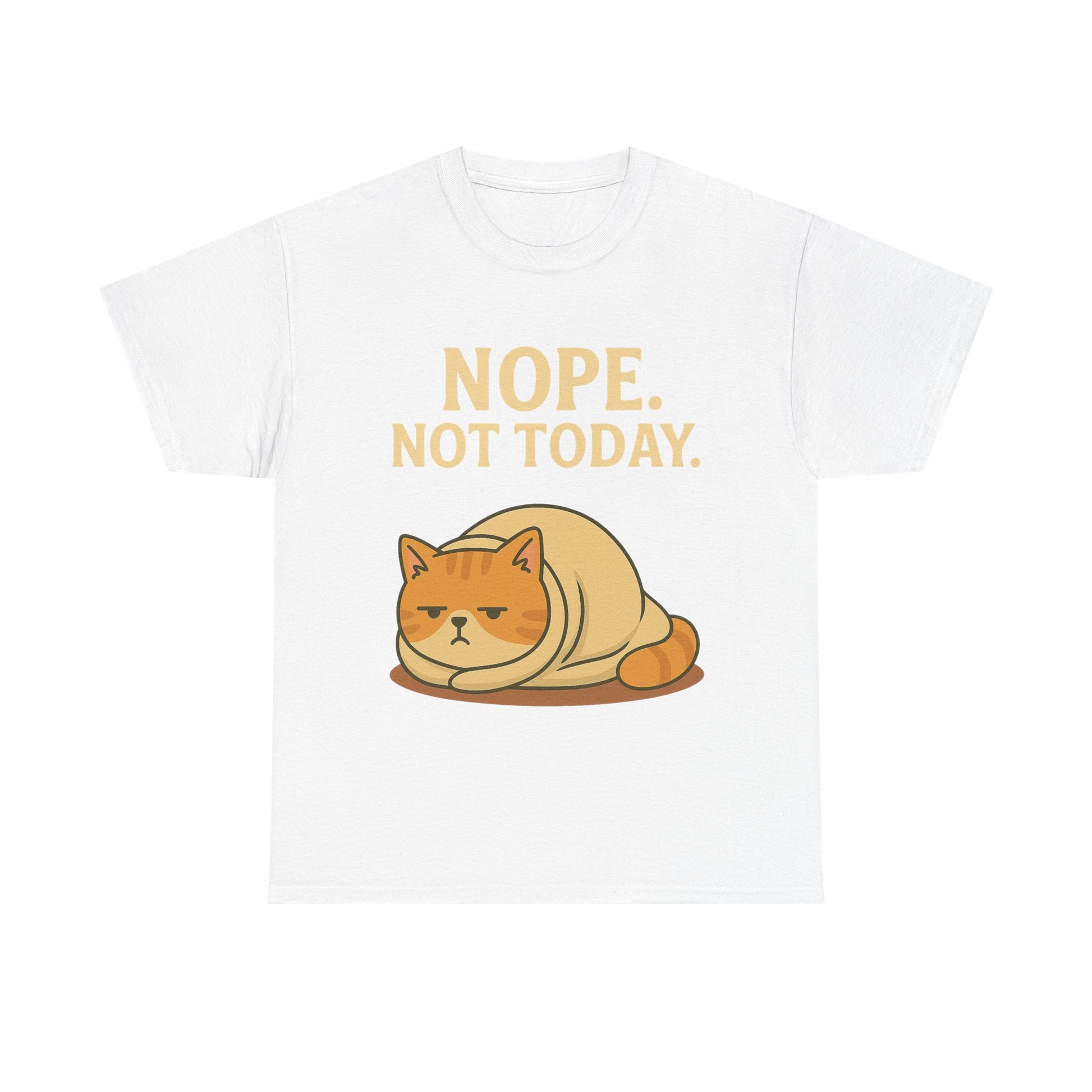 Lazy Cat "Nope. Not Today." Funny Graphic T-Shirt