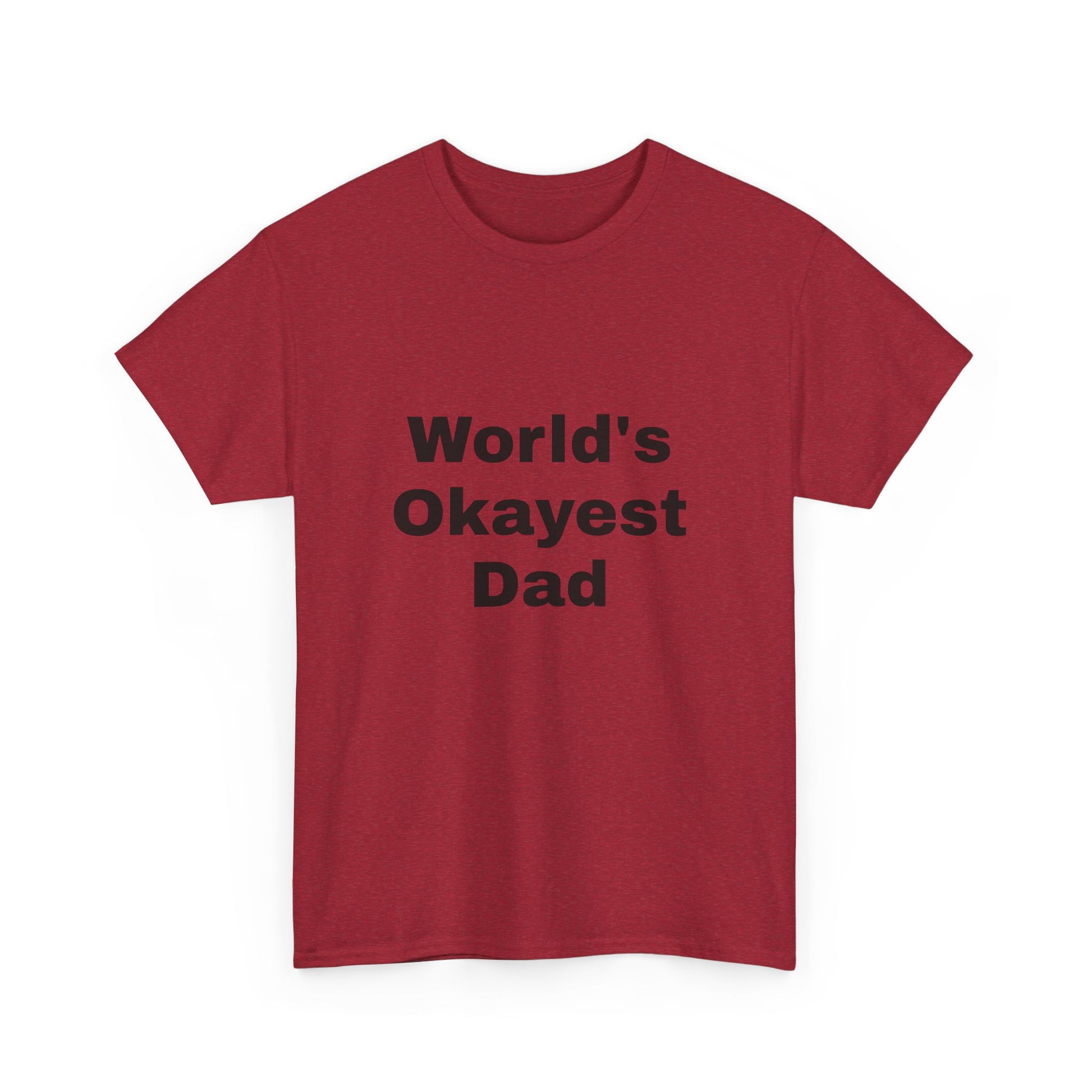 World's Okayest Dad T-Shirt – Funny Father’s Day Gift | Soft Cotton Unisex Tee for Men