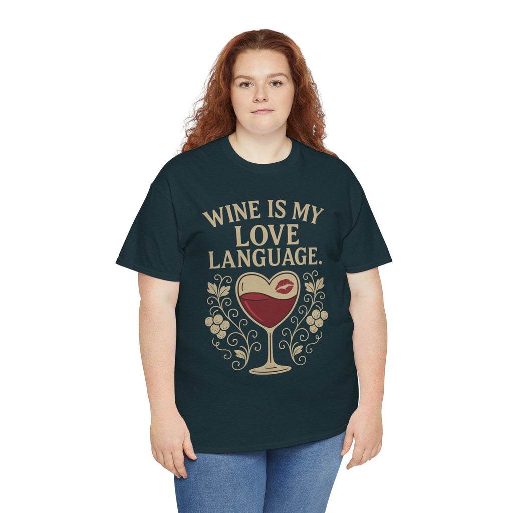 Wine Is My Love Language T-Shirt – Funny Unisex Wine Lover Tee