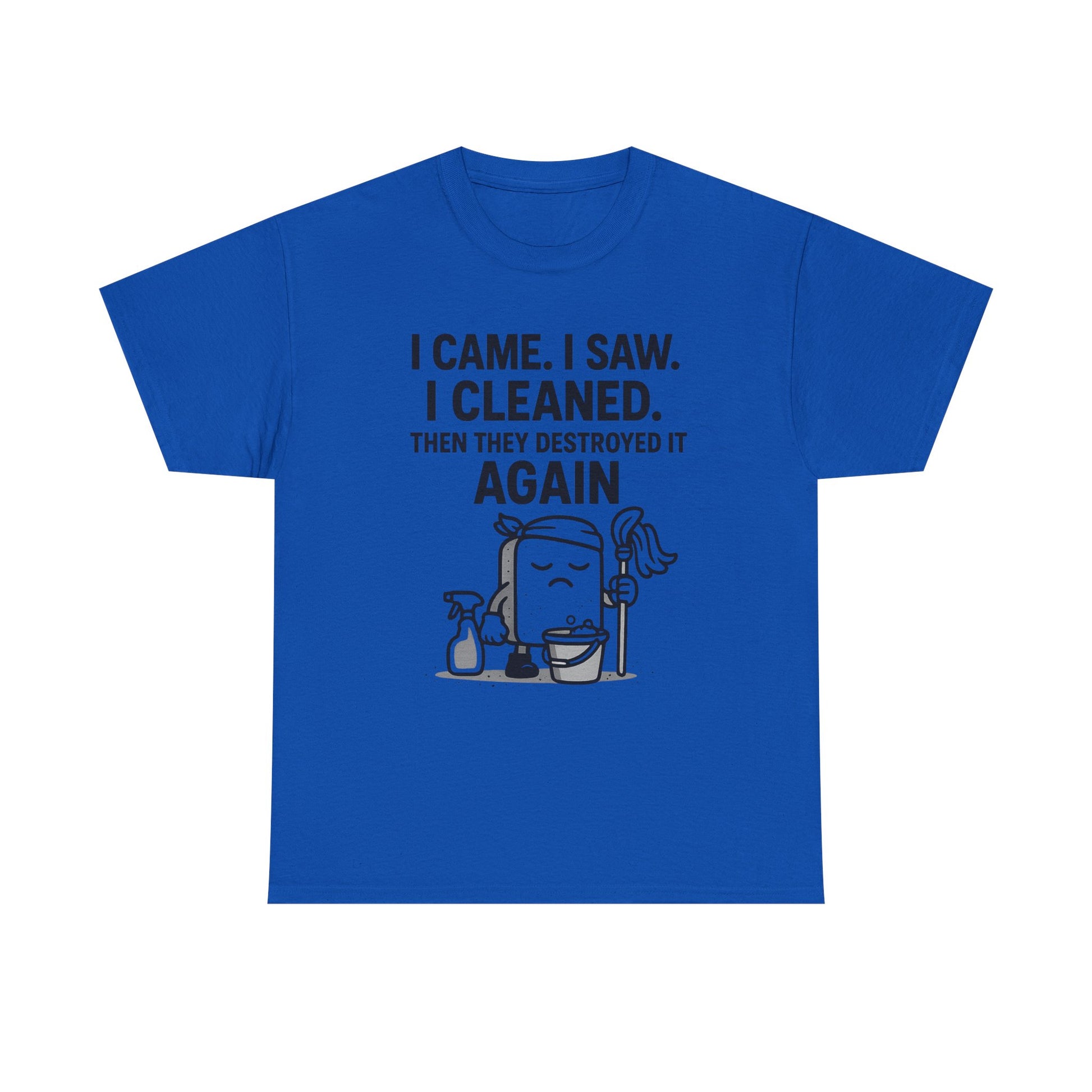 Funny Cleaning Shirt – I Came. I Saw. I Cleaned. T-Shirt Gift