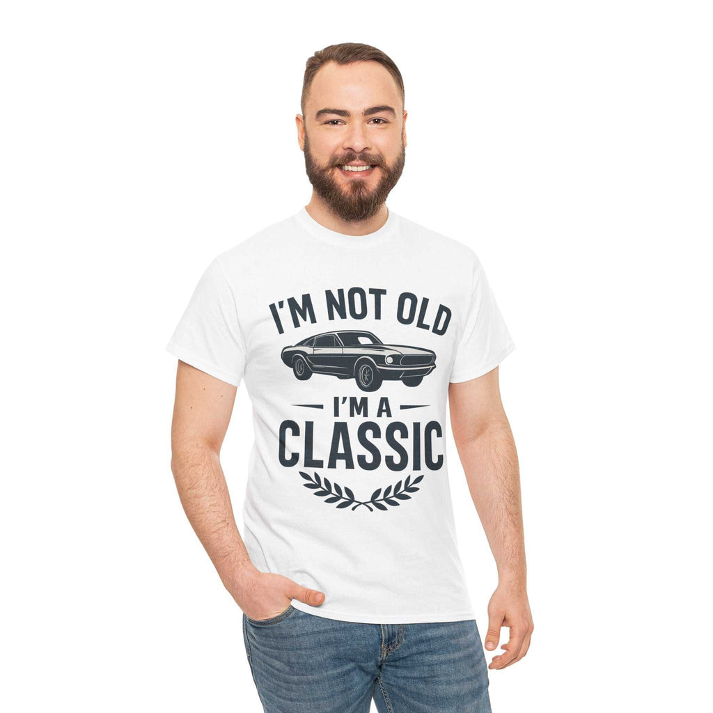 I'm Not Old I'm Classic – Funny Car Lover T-Shirt Gift