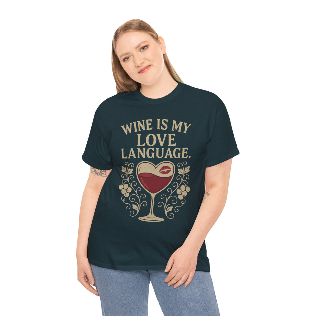 Wine Is My Love Language T-Shirt – Funny Unisex Wine Lover Tee