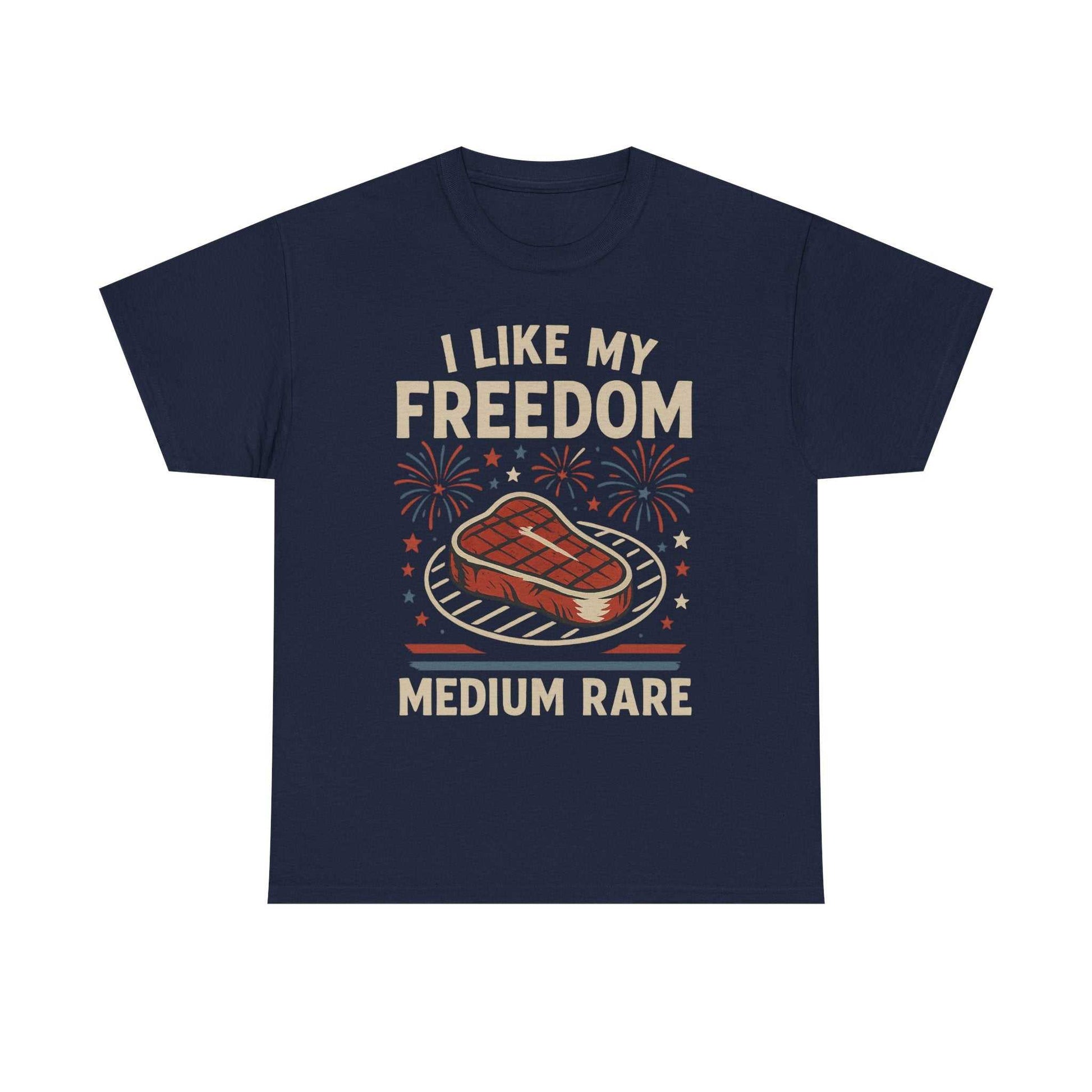 I Like My Freedom Medium Rare T-Shirt – Funny Patriotic BBQ Shirt for Men & Women, 4th of July USA Tee
