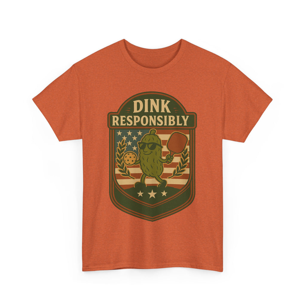 Dink Responsibly Pickleball T-Shirt – Funny Sports Tee
