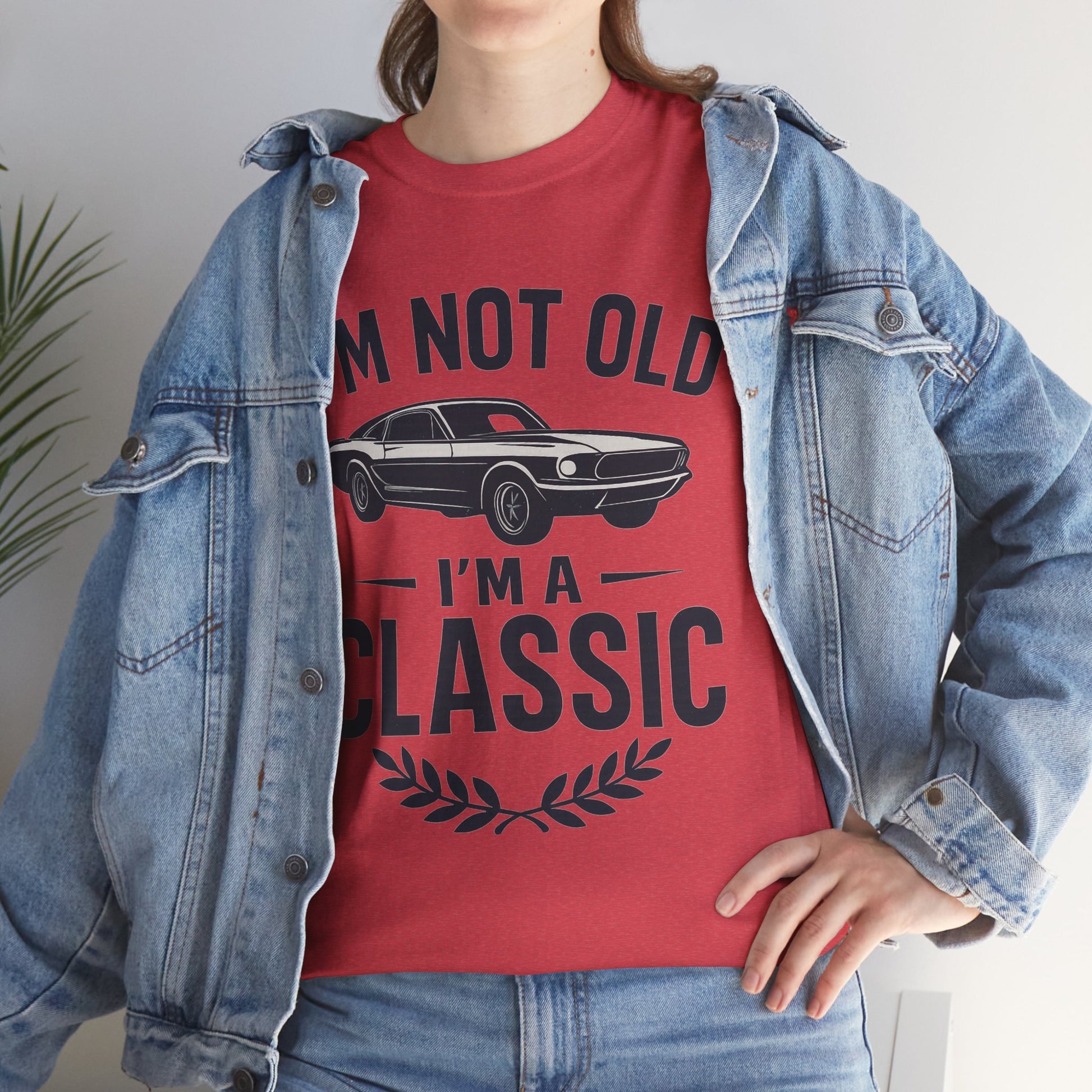 I'm Not Old I'm Classic – Funny Car Lover T-Shirt Gift