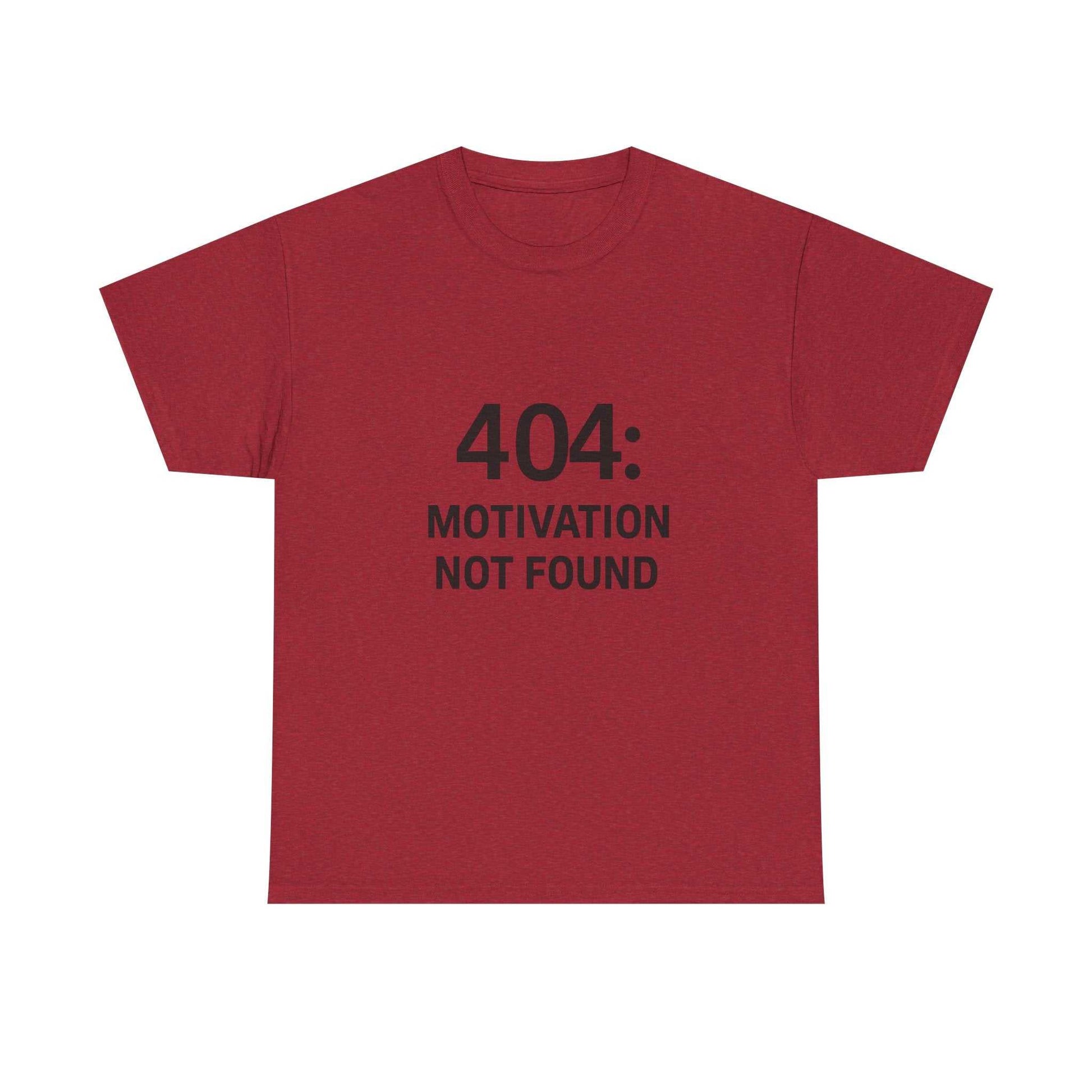 404: Motivation Not Found Tee – Funny Unisex Cotton T-Shirt