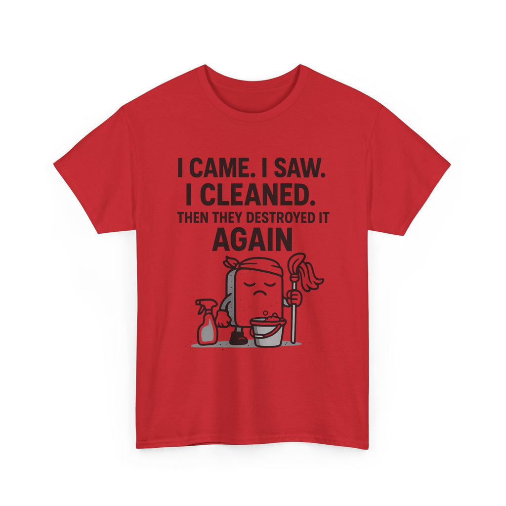 Funny Cleaning Shirt – I Came. I Saw. I Cleaned. T-Shirt Gift