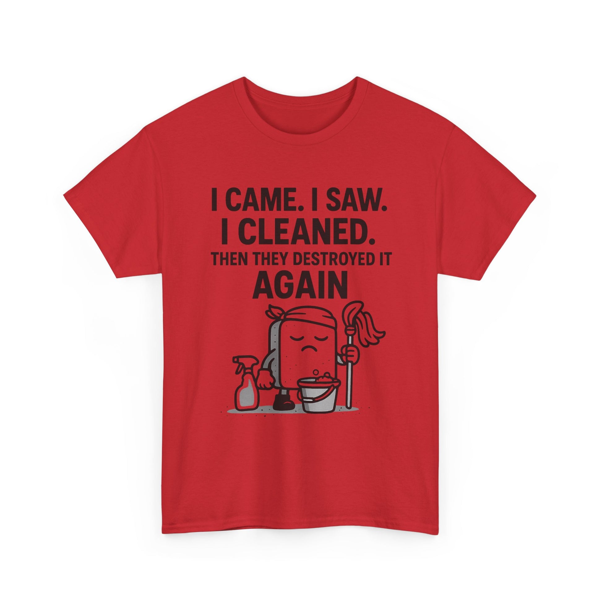 Funny Cleaning Shirt – I Came. I Saw. I Cleaned. T-Shirt Gift