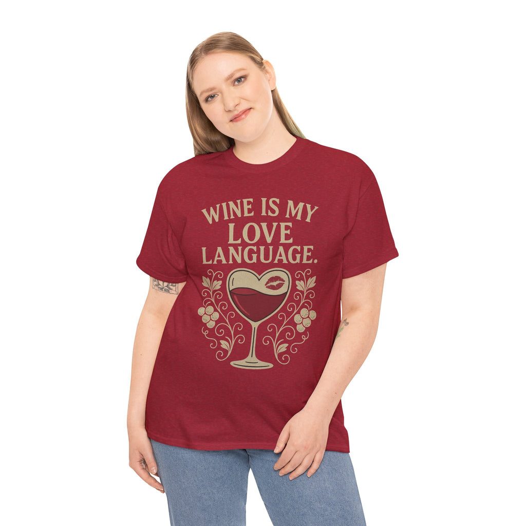 Wine Is My Love Language T-Shirt – Funny Unisex Wine Lover Tee
