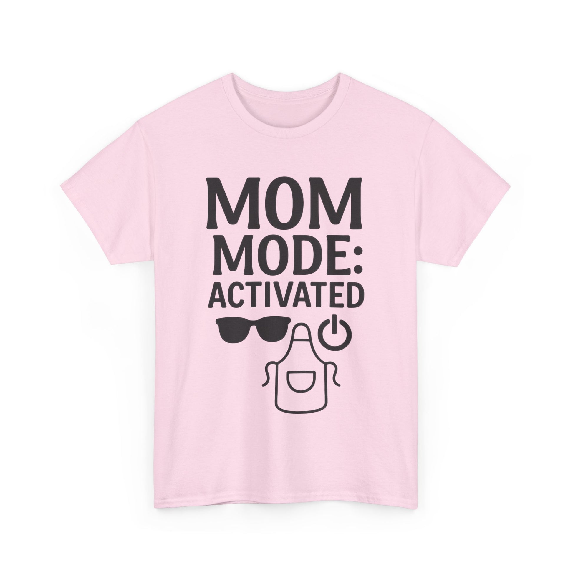 Mom Mode Activated Shirt – Funny Mother's Day or Mom Life Tee