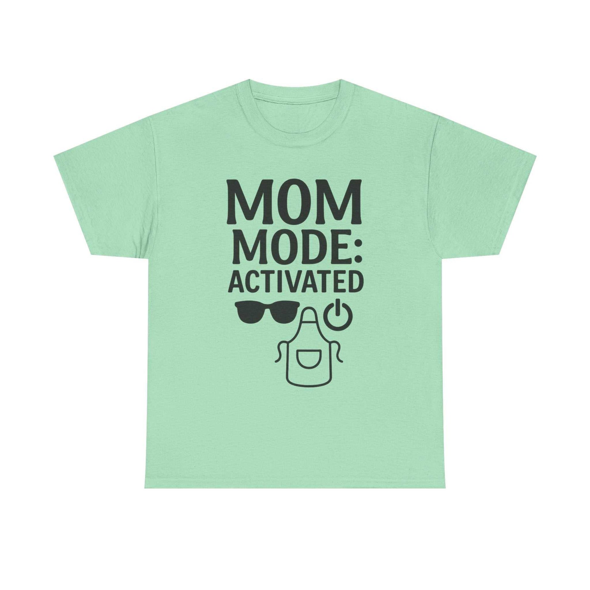 Mom Mode Activated Shirt – Funny Mother's Day or Mom Life Tee