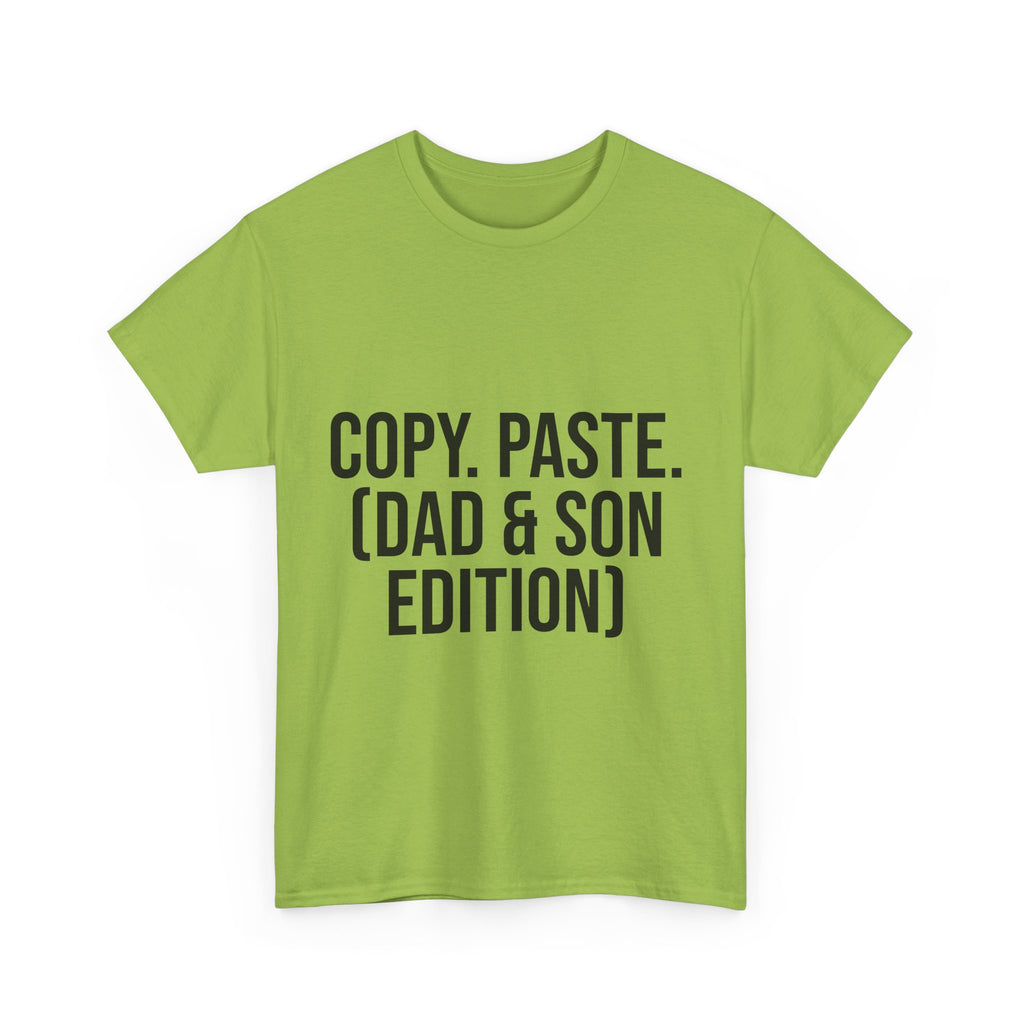 Copy, Paste. (Dad & Son) T-Shirt – Matching Family Outfits | Funny Gift for Father and Son