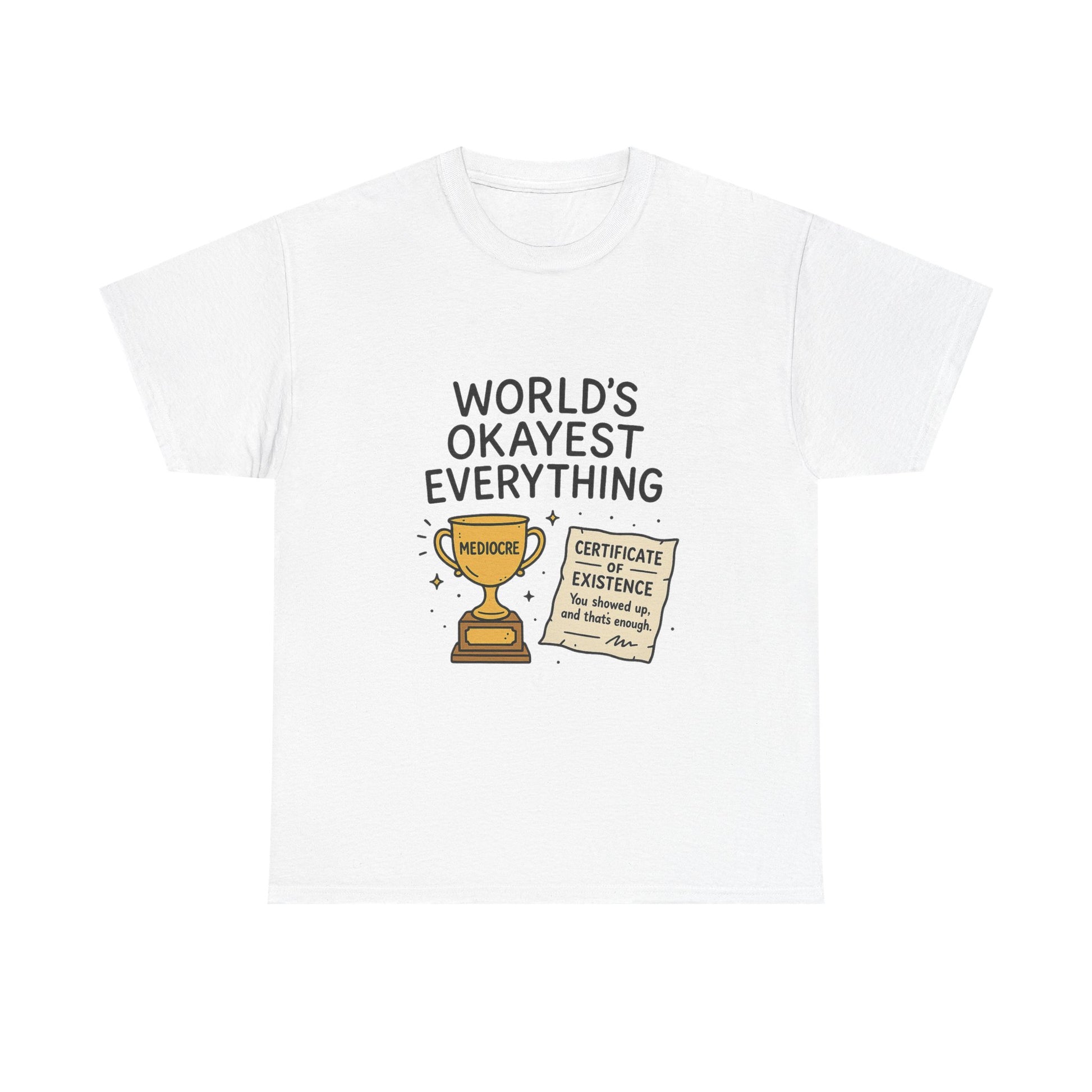 World’s Okayest Everything Funny Unisex Graphic T-Shirt