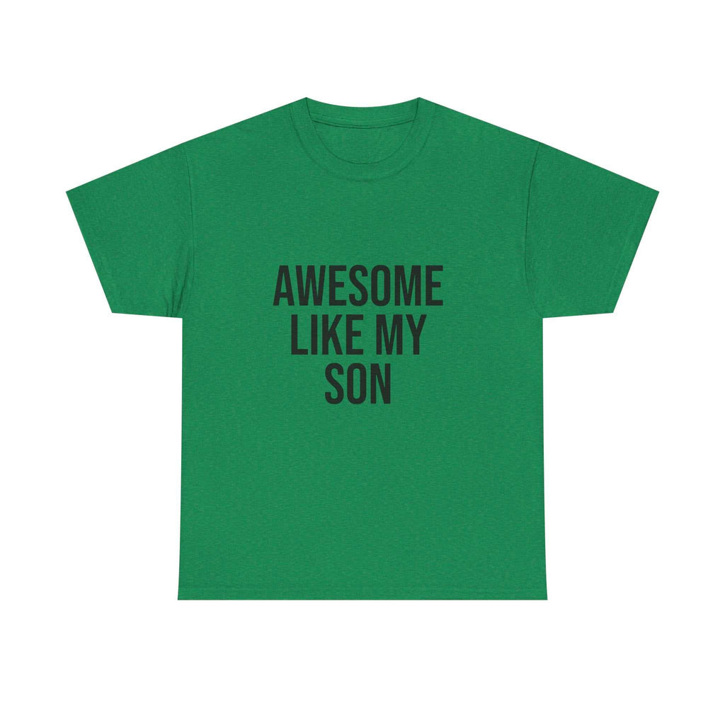 Awesome Like My Son T-Shirt – Fun Family Graphic Tee | Unisex Cotton Shirt for All Ages