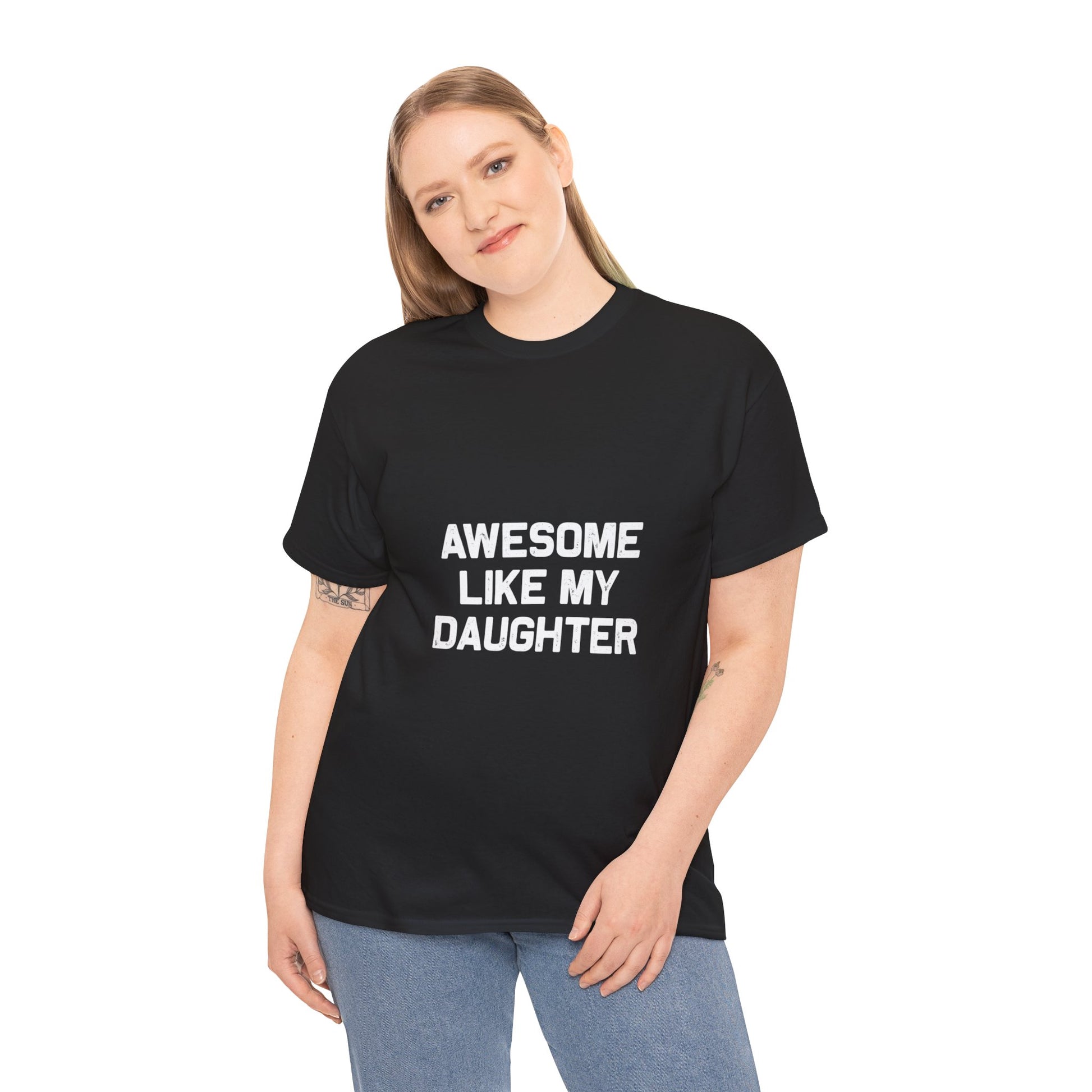Awesome Like My Daughter Tee – Unisex Cotton Family Shirt Gift