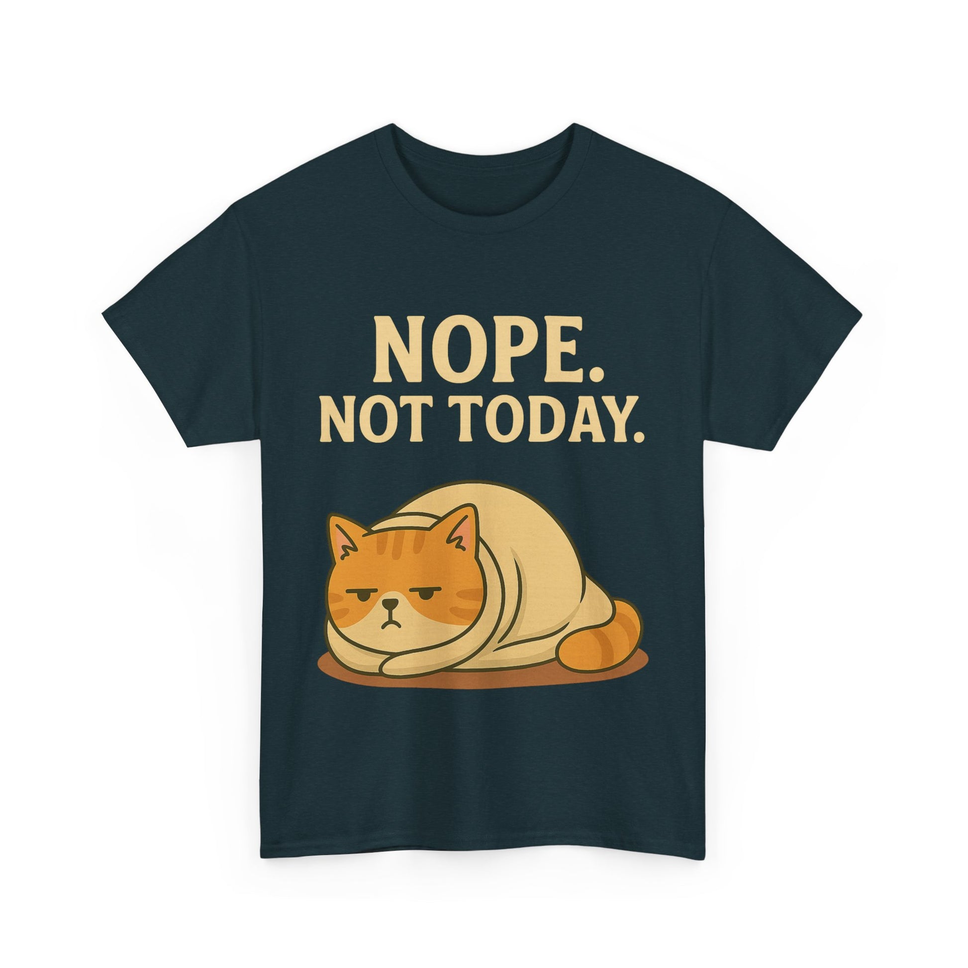 Lazy Cat "Nope. Not Today." Funny Graphic T-Shirt
