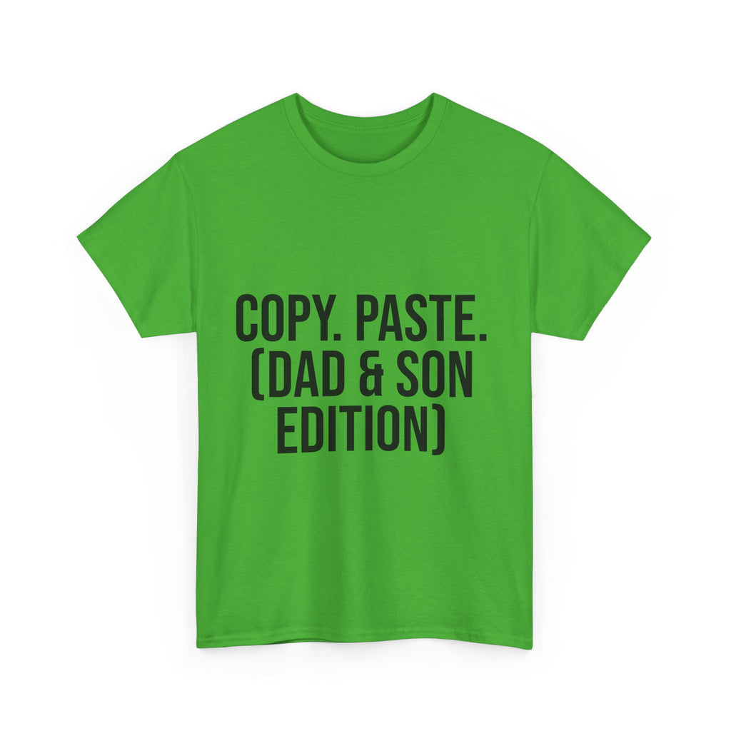 Copy, Paste. (Dad & Son) T-Shirt – Matching Family Outfits | Funny Gift for Father and Son