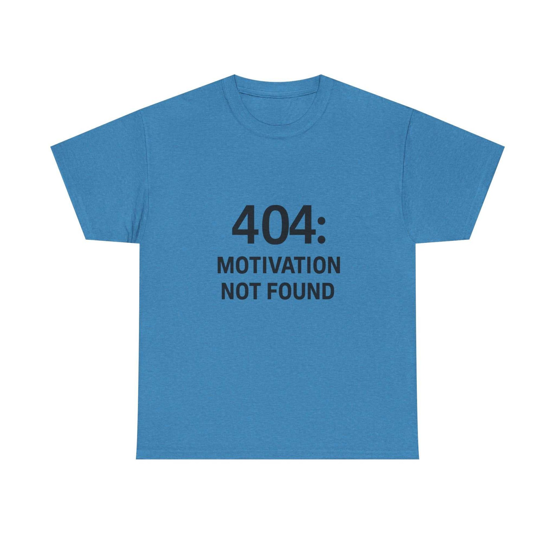 404: Motivation Not Found Tee – Funny Unisex Cotton T-Shirt