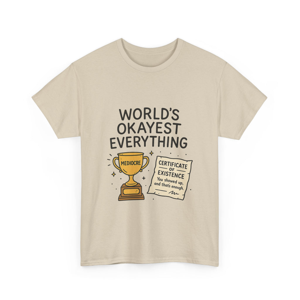 World’s Okayest Everything Funny Unisex Graphic T-Shirt