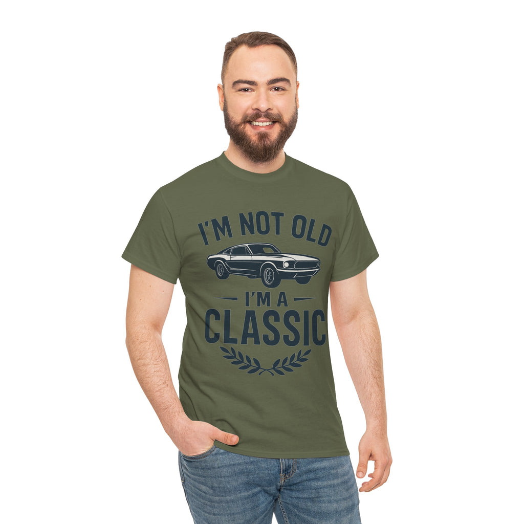 I'm Not Old I'm Classic – Funny Car Lover T-Shirt Gift