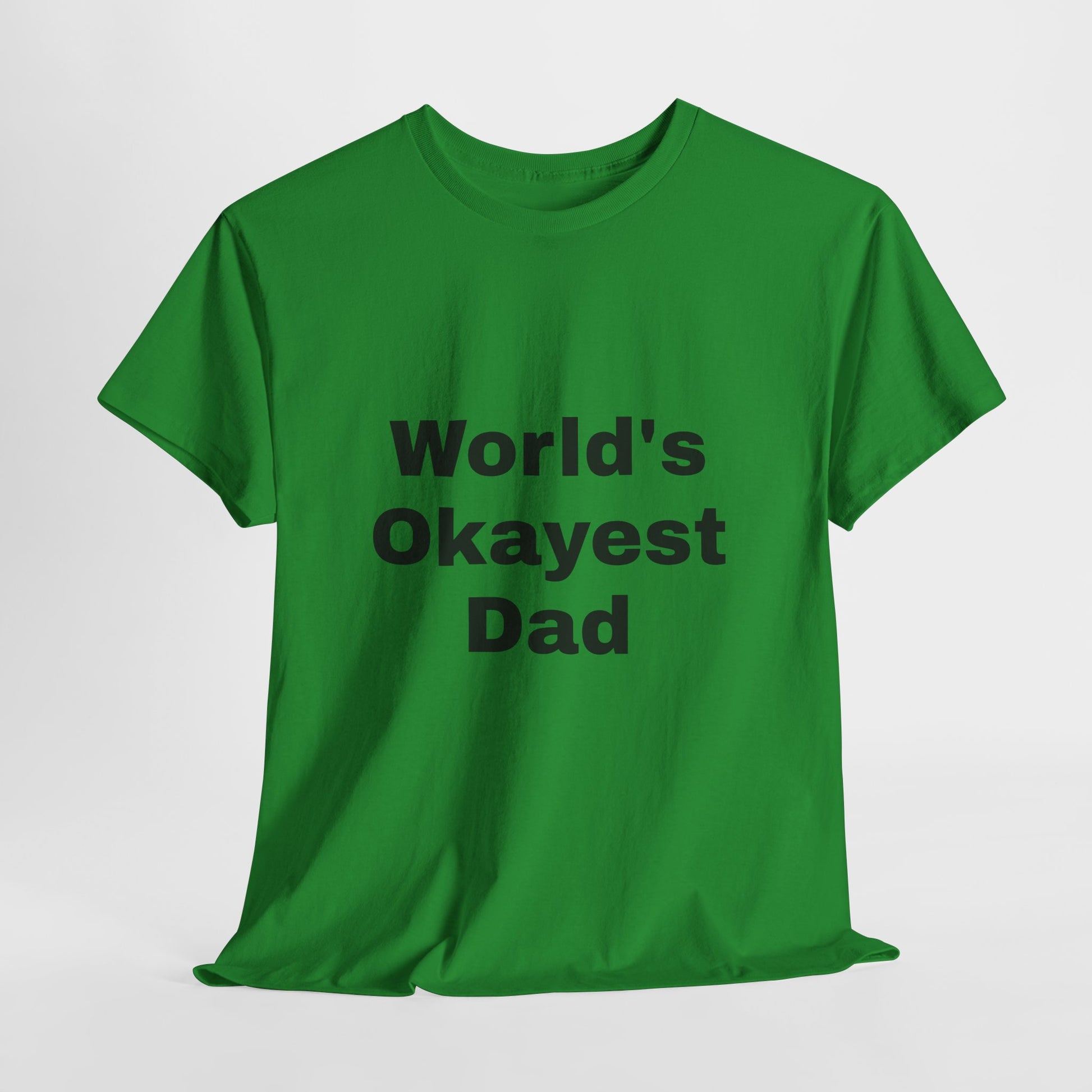 World's Okayest Dad T-Shirt – Funny Father’s Day Gift | Soft Cotton Unisex Tee for Men