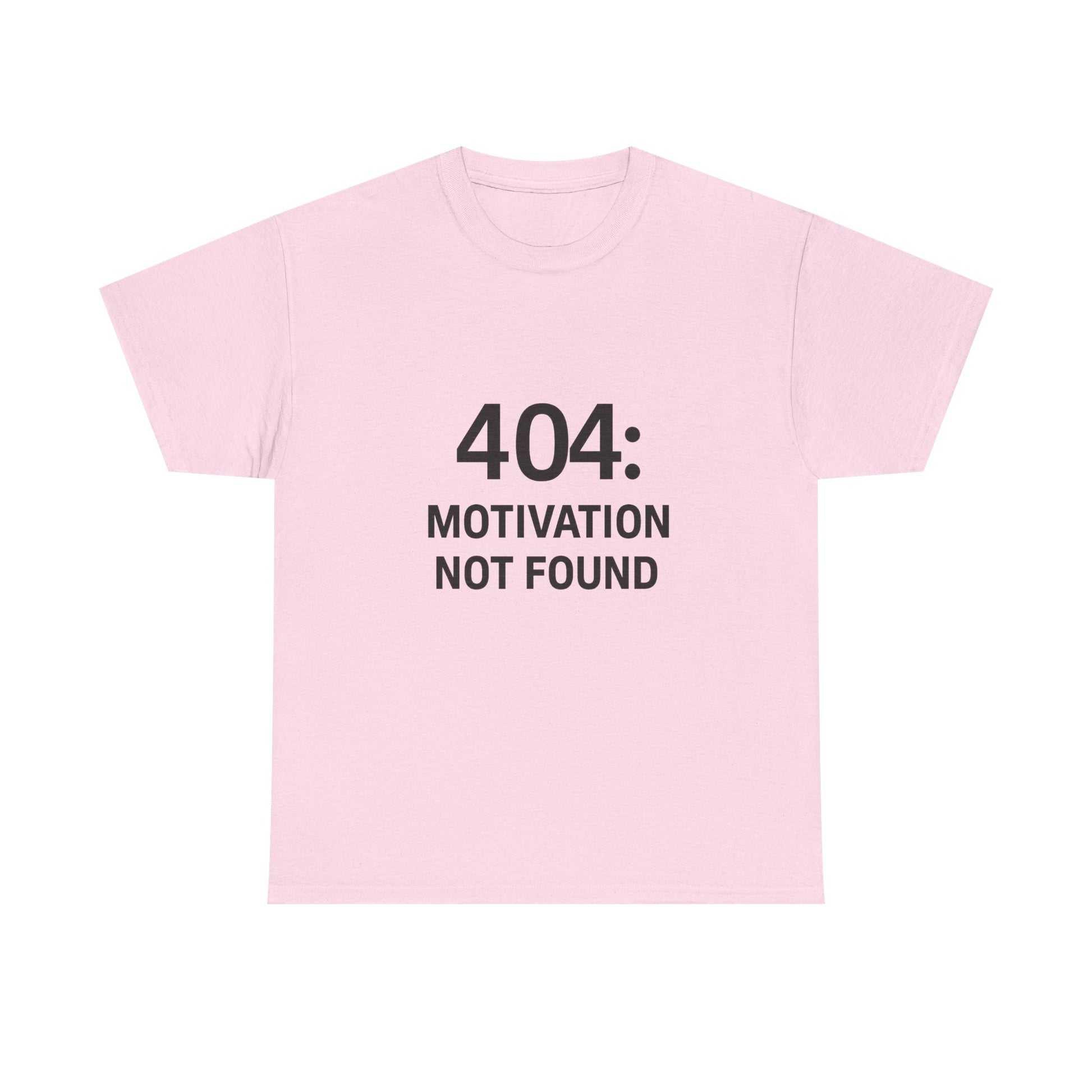 404: Motivation Not Found Tee – Funny Unisex Cotton T-Shirt
