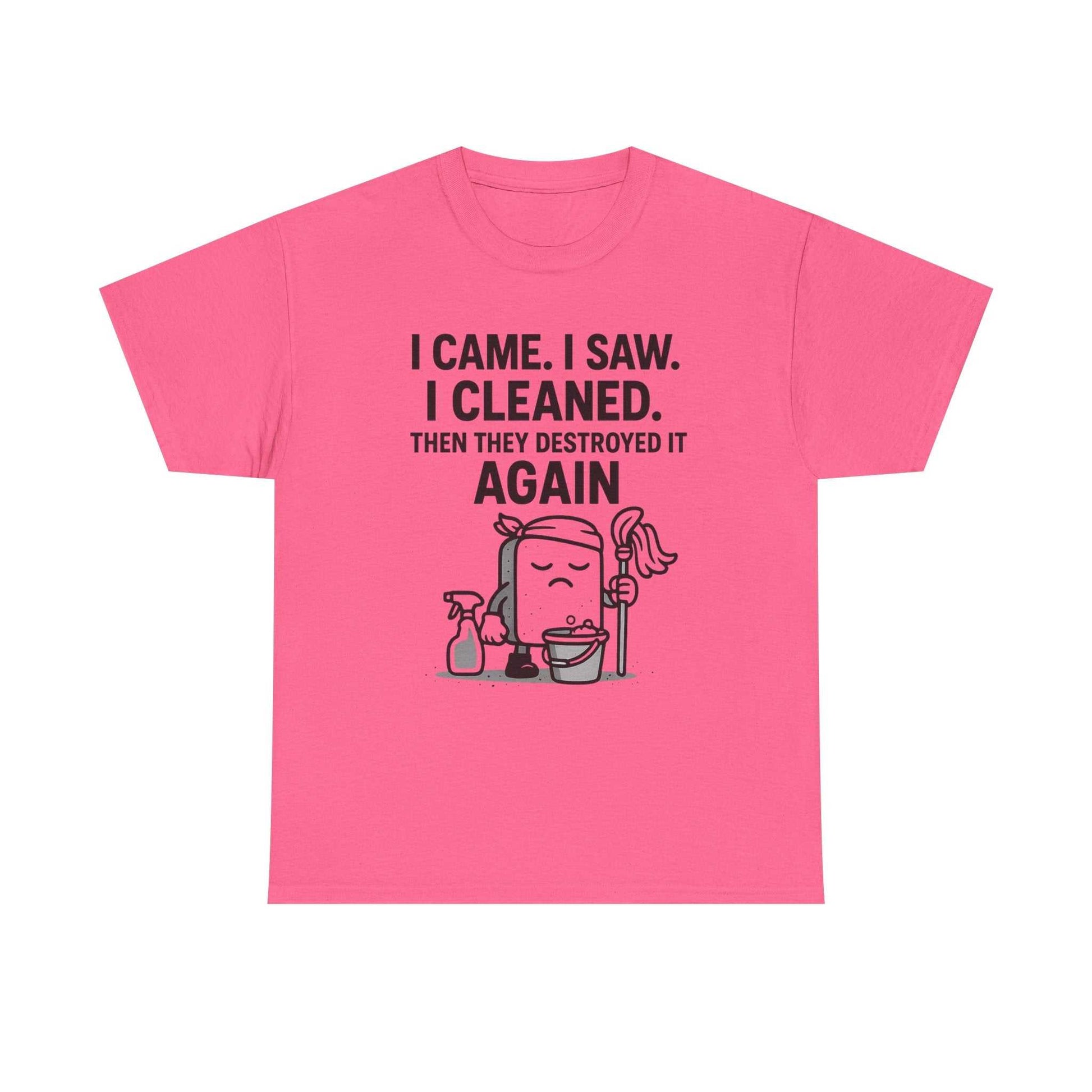Funny Cleaning Shirt – I Came. I Saw. I Cleaned. T-Shirt Gift