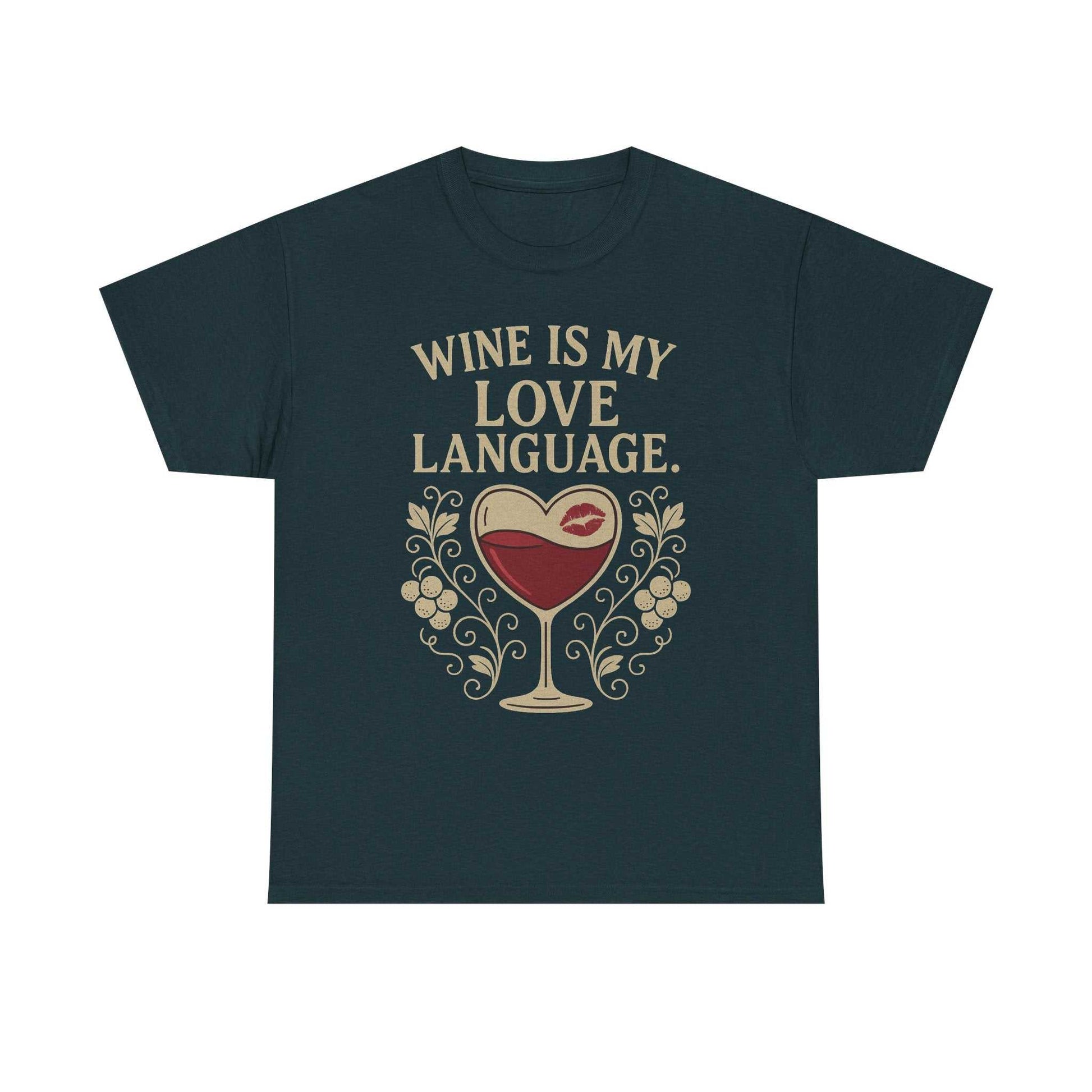 Wine Is My Love Language T-Shirt – Funny Unisex Wine Lover Tee