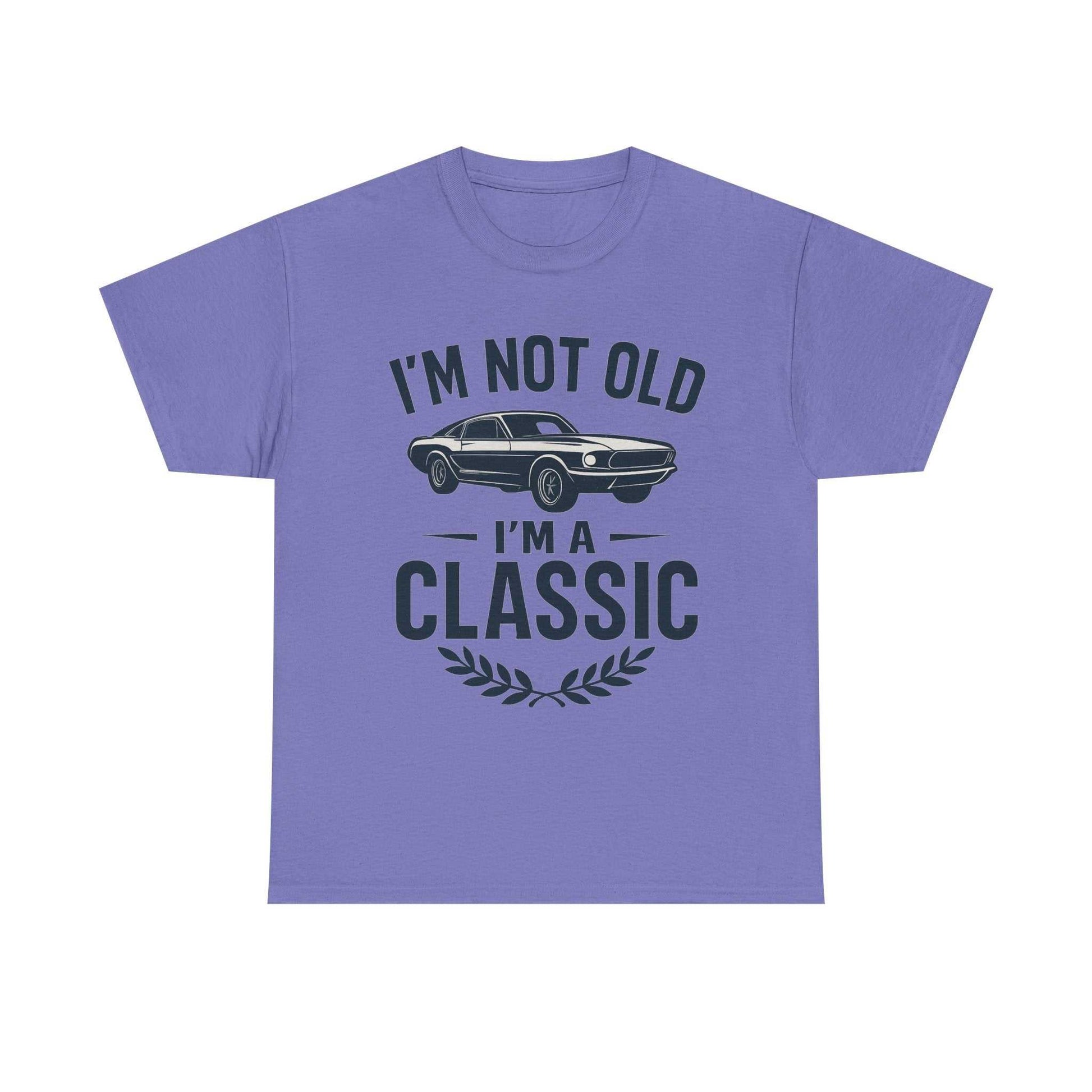 I'm Not Old I'm Classic – Funny Car Lover T-Shirt Gift
