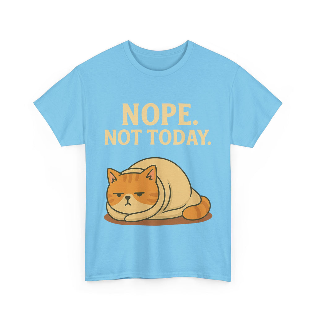 Lazy Cat "Nope. Not Today." Funny Graphic T-Shirt