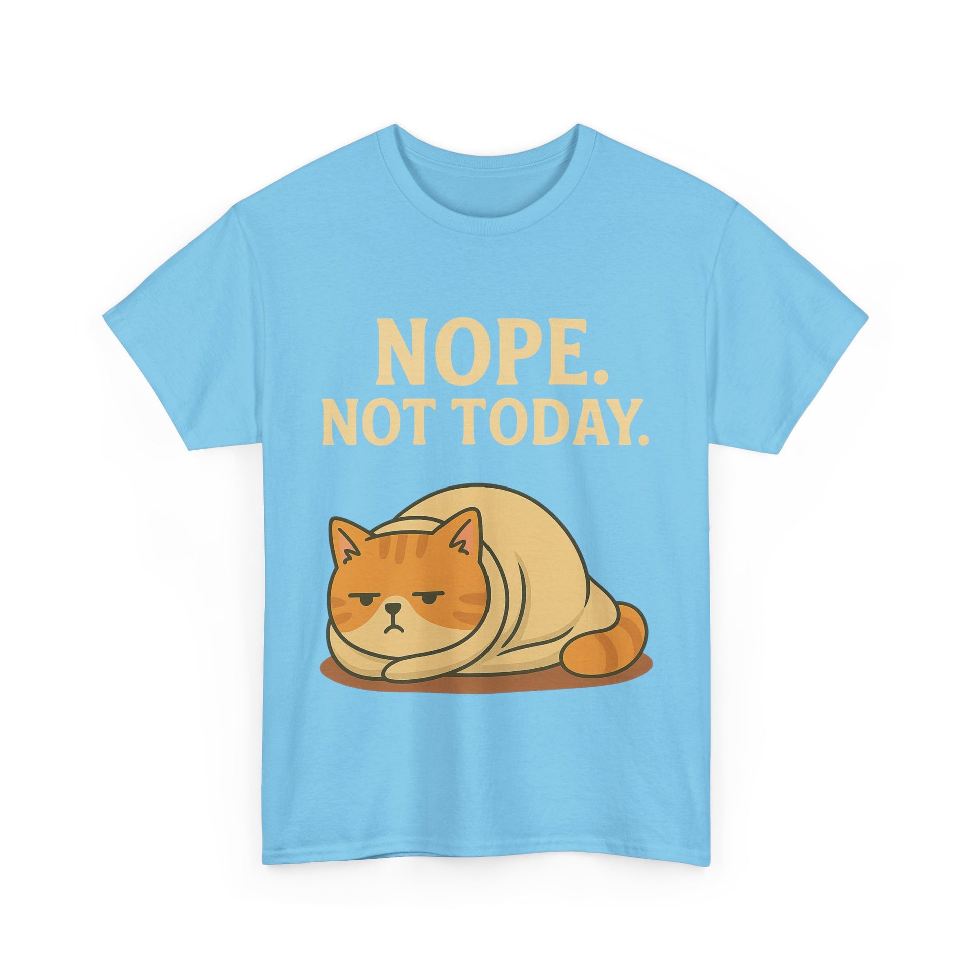 Lazy Cat "Nope. Not Today." Funny Graphic T-Shirt
