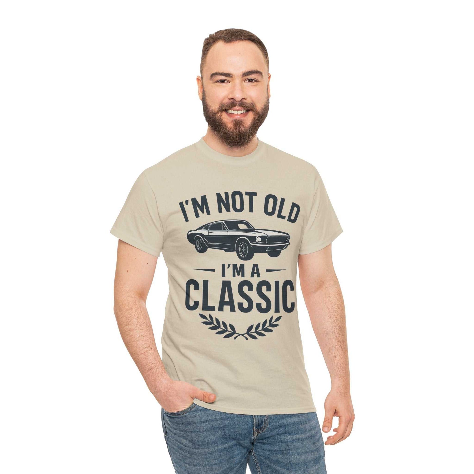 I'm Not Old I'm Classic – Funny Car Lover T-Shirt Gift