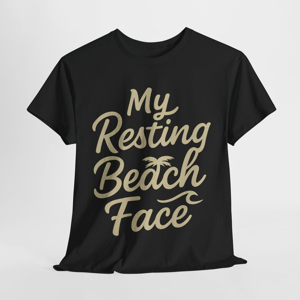 My Resting Beach Face Tee – Funny Summer Vibes T-Shirt