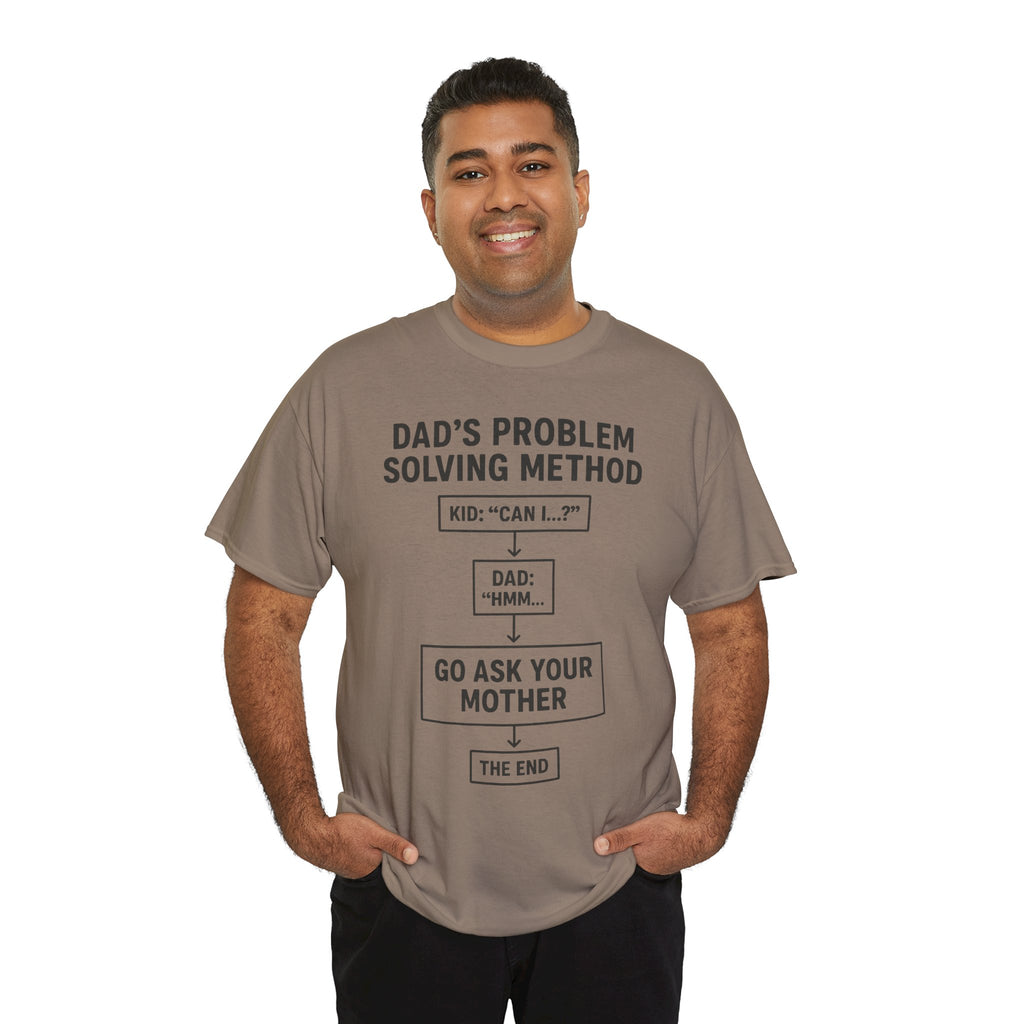 Dad's Problem Solving Method T-Shirt – Funny Father's Day Gift