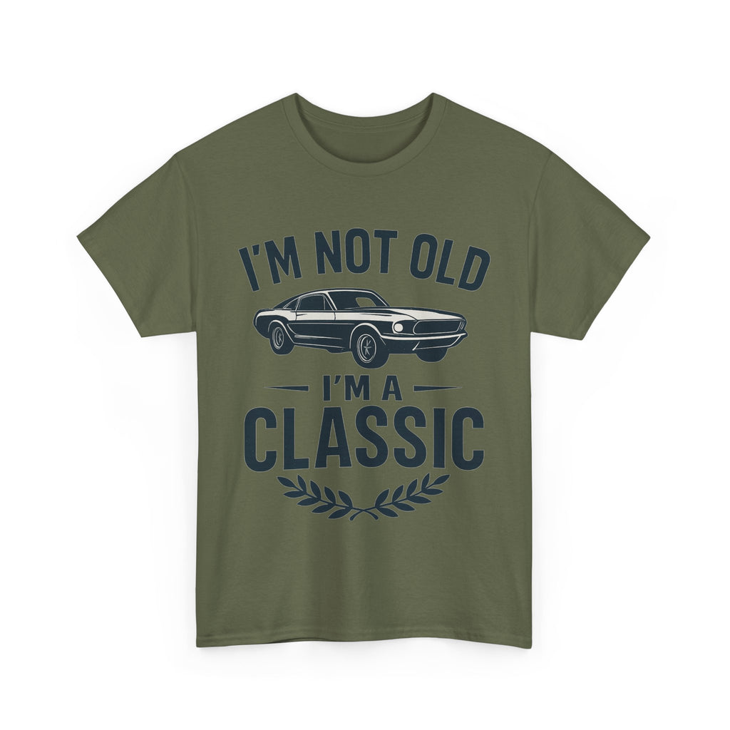 I'm Not Old I'm Classic – Funny Car Lover T-Shirt Gift