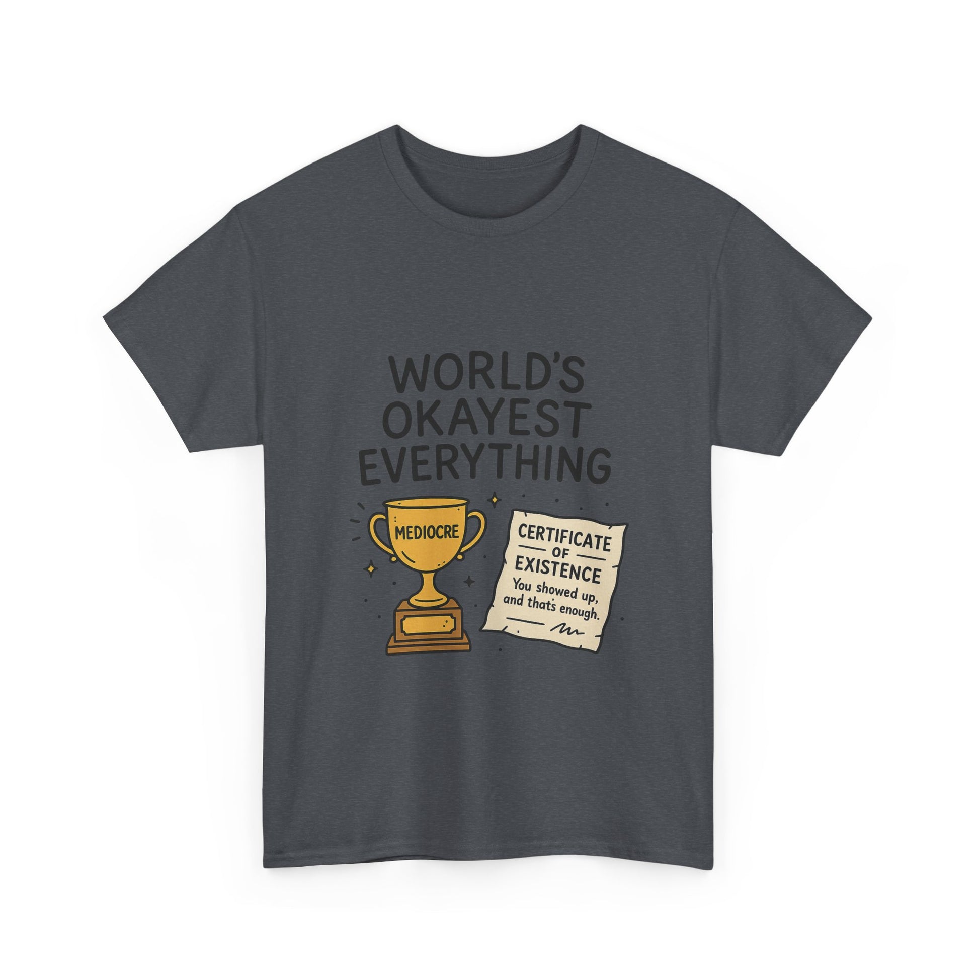 World’s Okayest Everything Funny Unisex Graphic T-Shirt