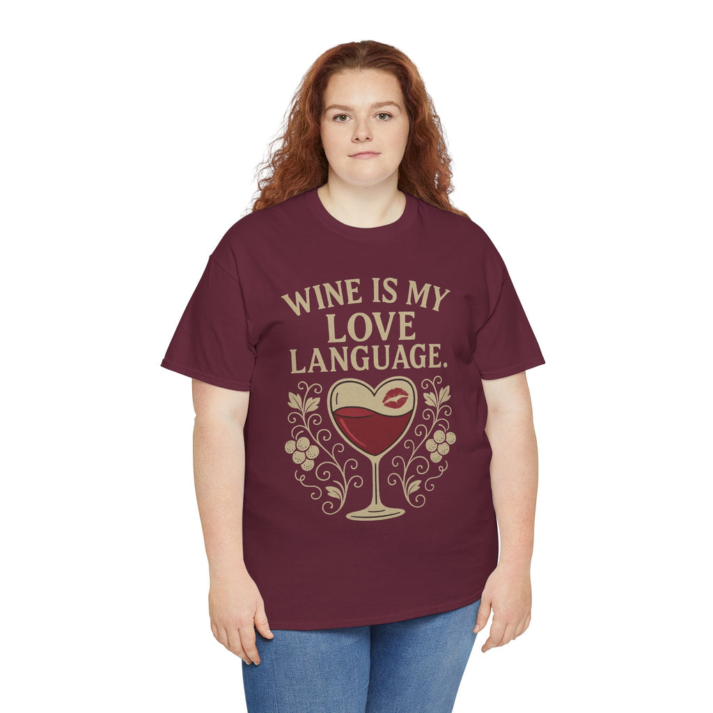 Wine Is My Love Language T-Shirt – Funny Unisex Wine Lover Tee