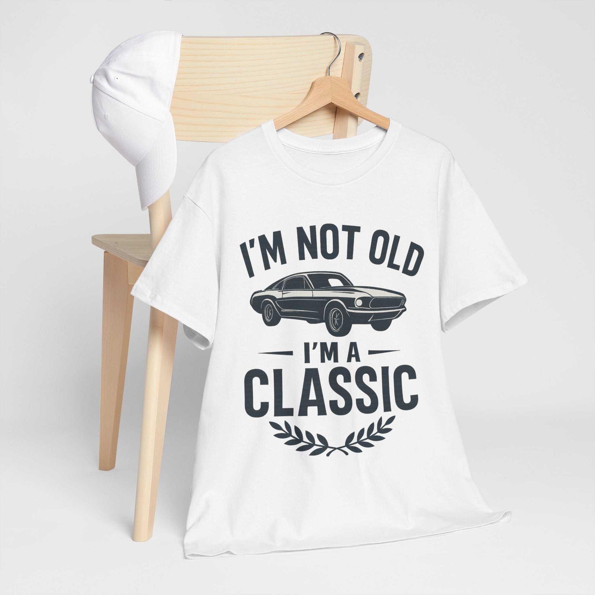 I'm Not Old I'm Classic – Funny Car Lover T-Shirt Gift