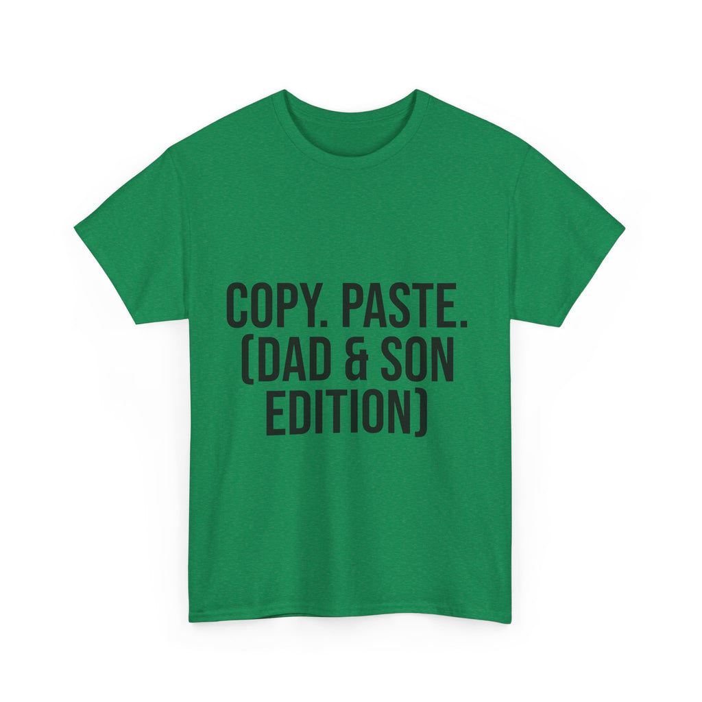 Copy, Paste. (Dad & Son) T-Shirt – Matching Family Outfits | Funny Gift for Father and Son