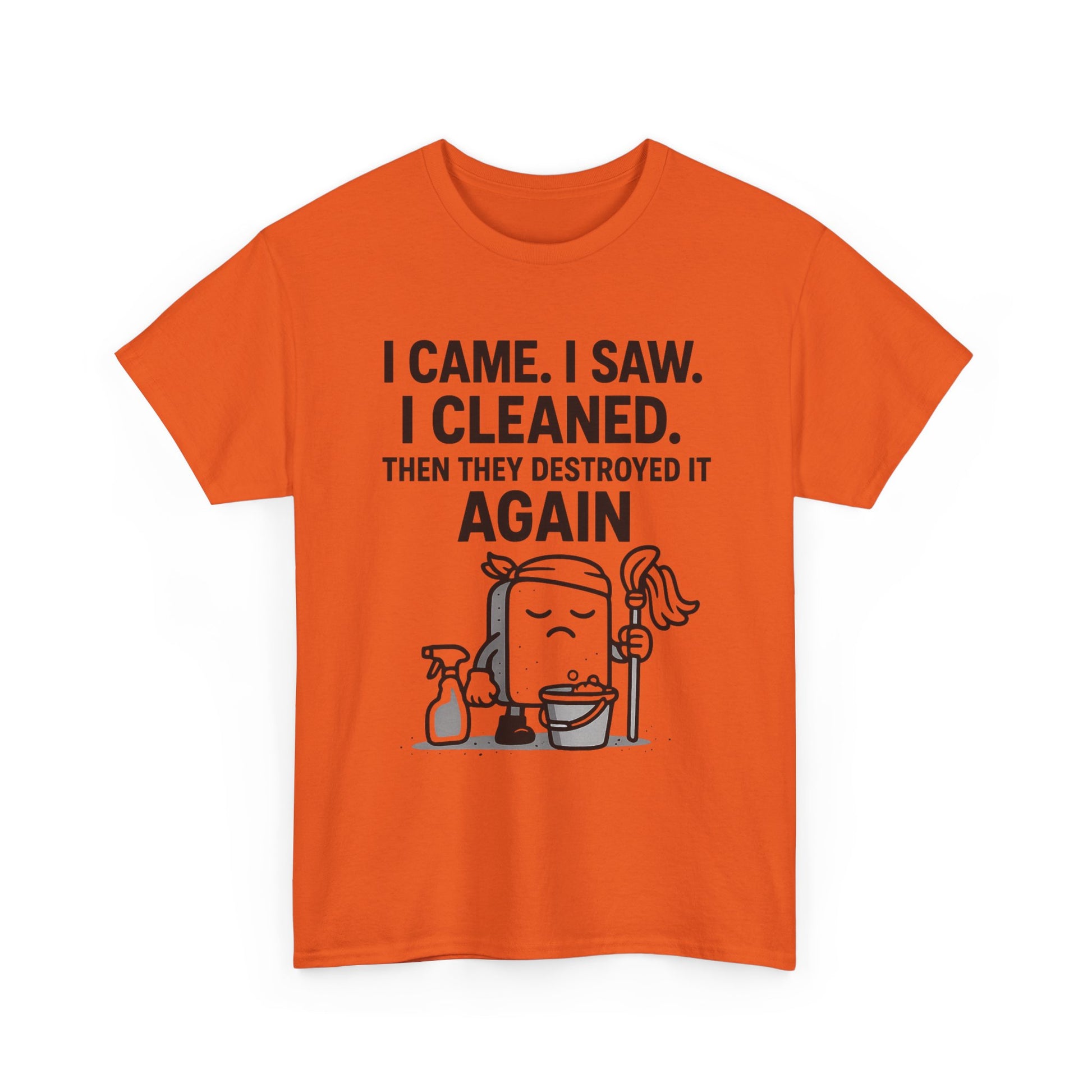 Funny Cleaning Shirt – I Came. I Saw. I Cleaned. T-Shirt Gift