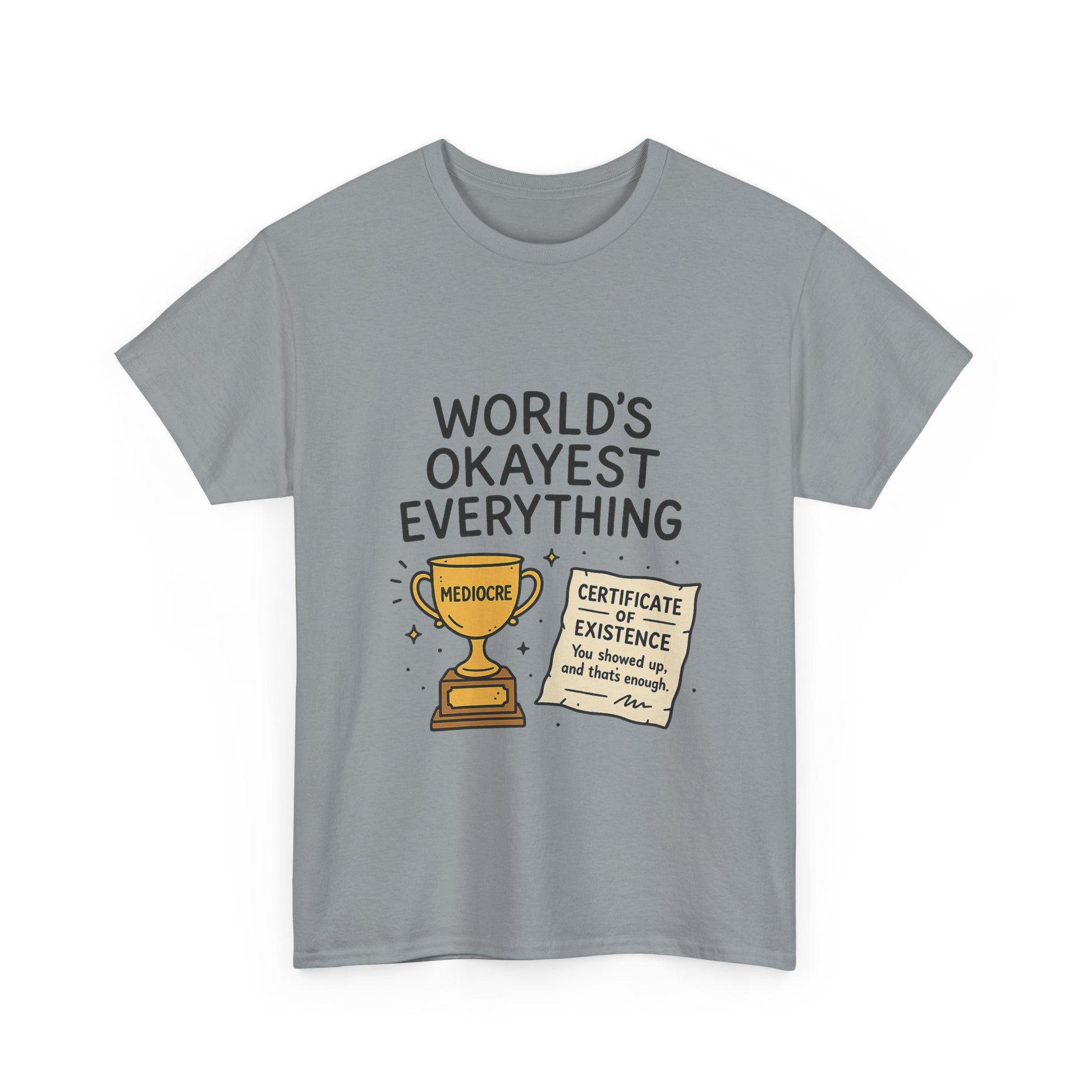 World’s Okayest Everything Funny Unisex Graphic T-Shirt