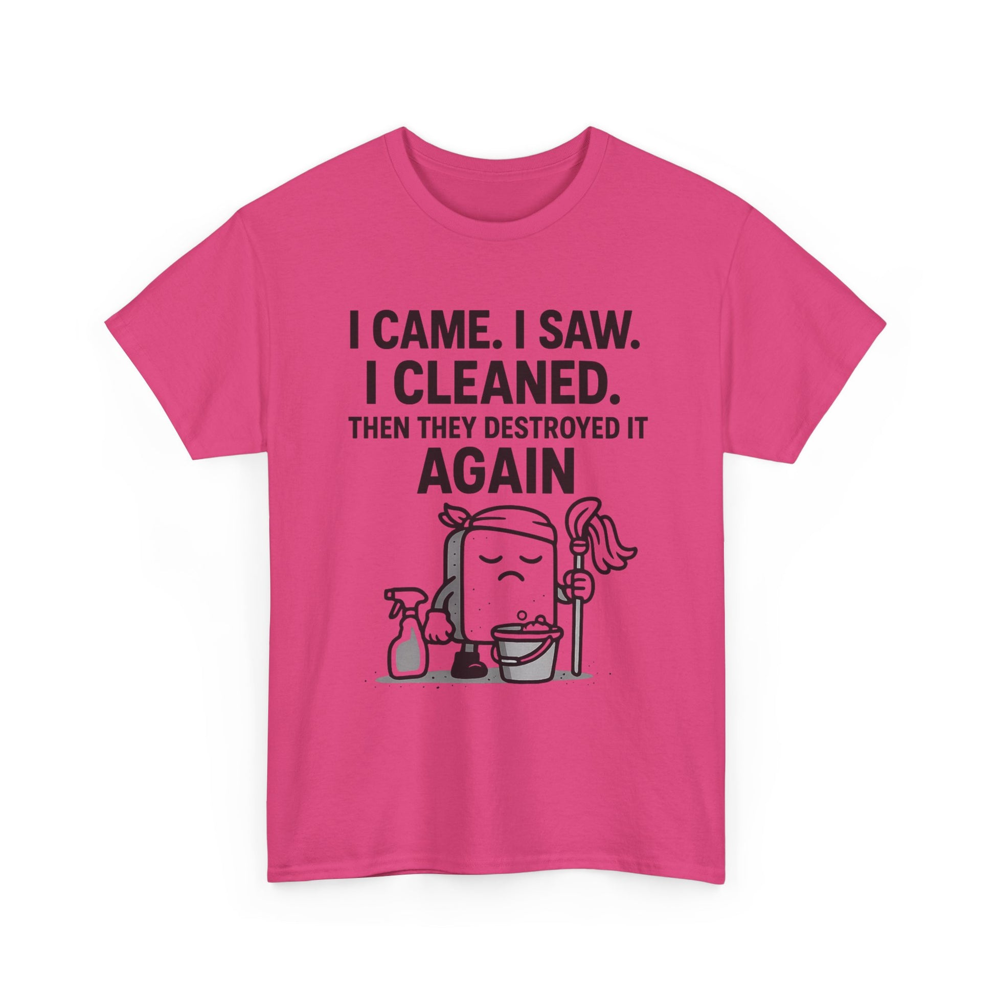 Funny Cleaning Shirt – I Came. I Saw. I Cleaned. T-Shirt Gift