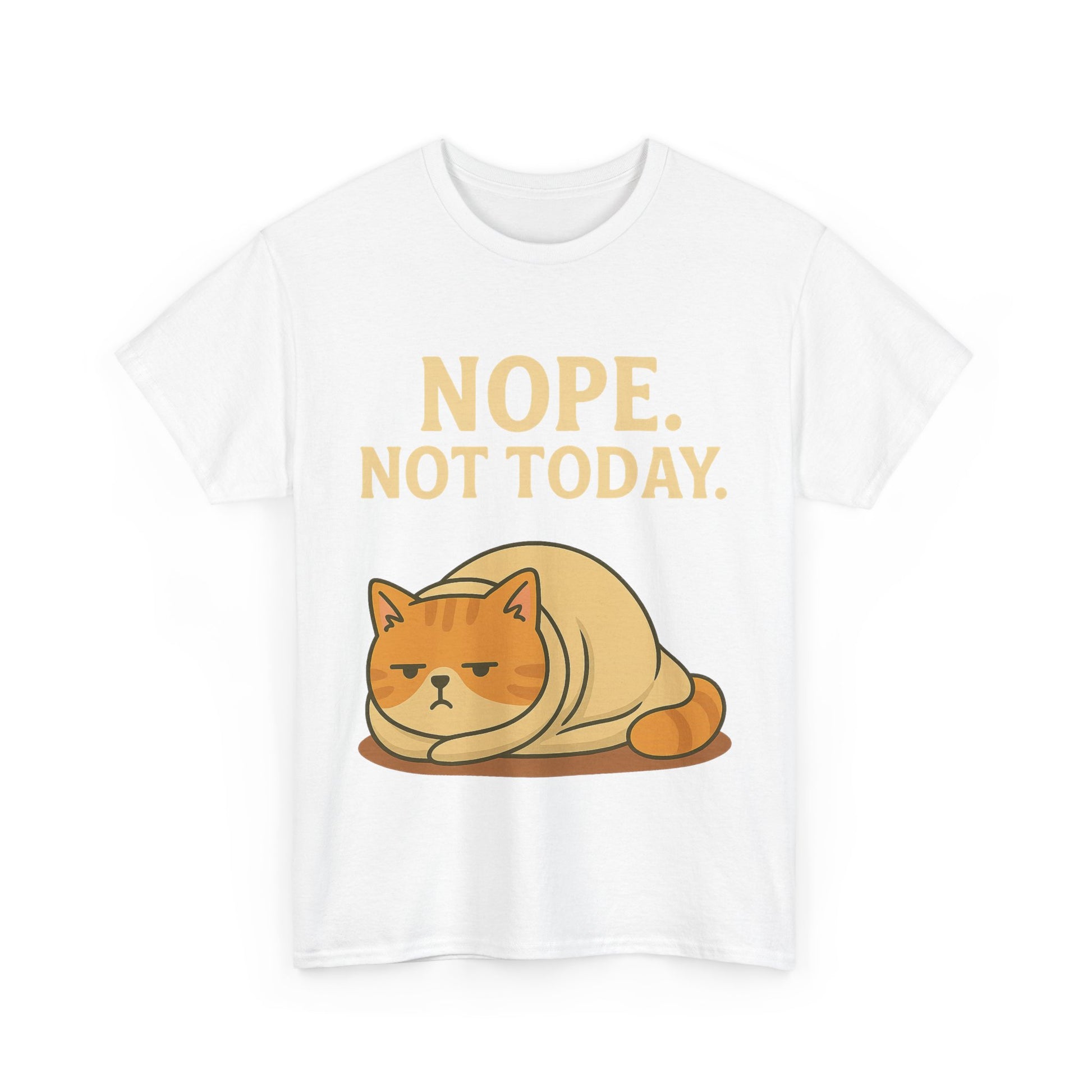 Lazy Cat "Nope. Not Today." Funny Graphic T-Shirt