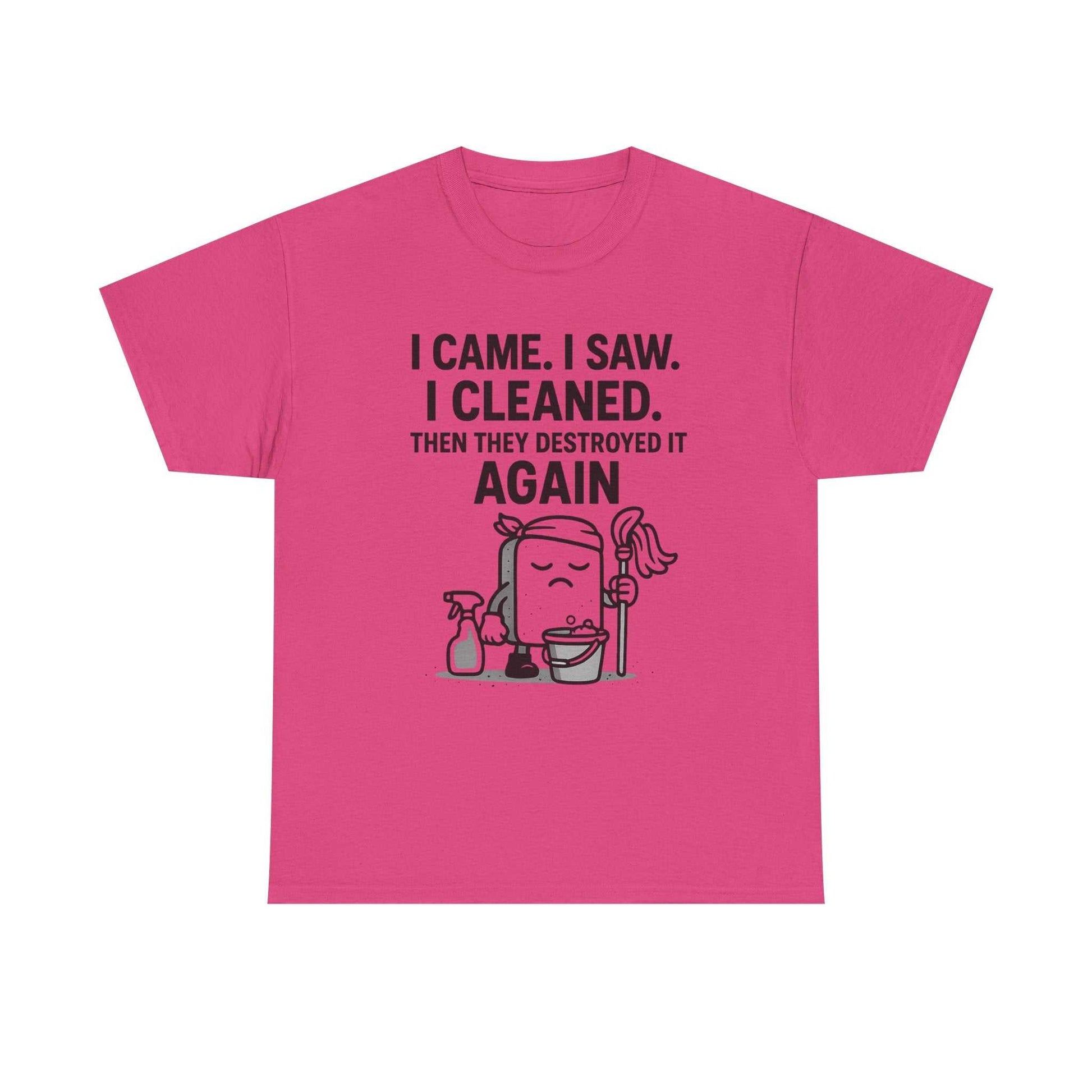 Funny Cleaning Shirt – I Came. I Saw. I Cleaned. T-Shirt Gift